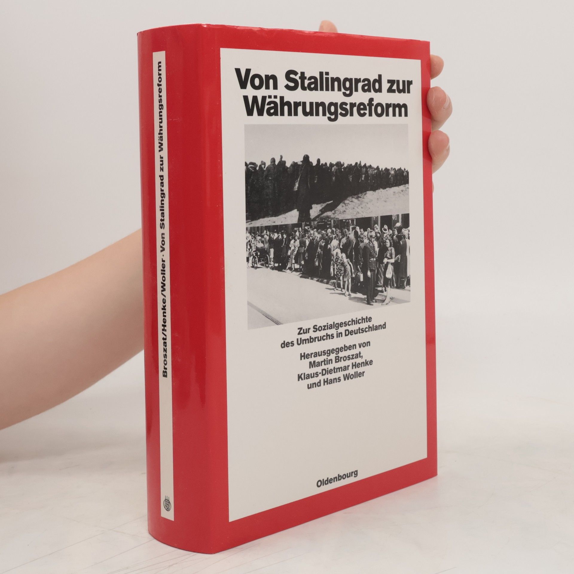 Martin Broszat Von Stalingrad zur Währungsreform