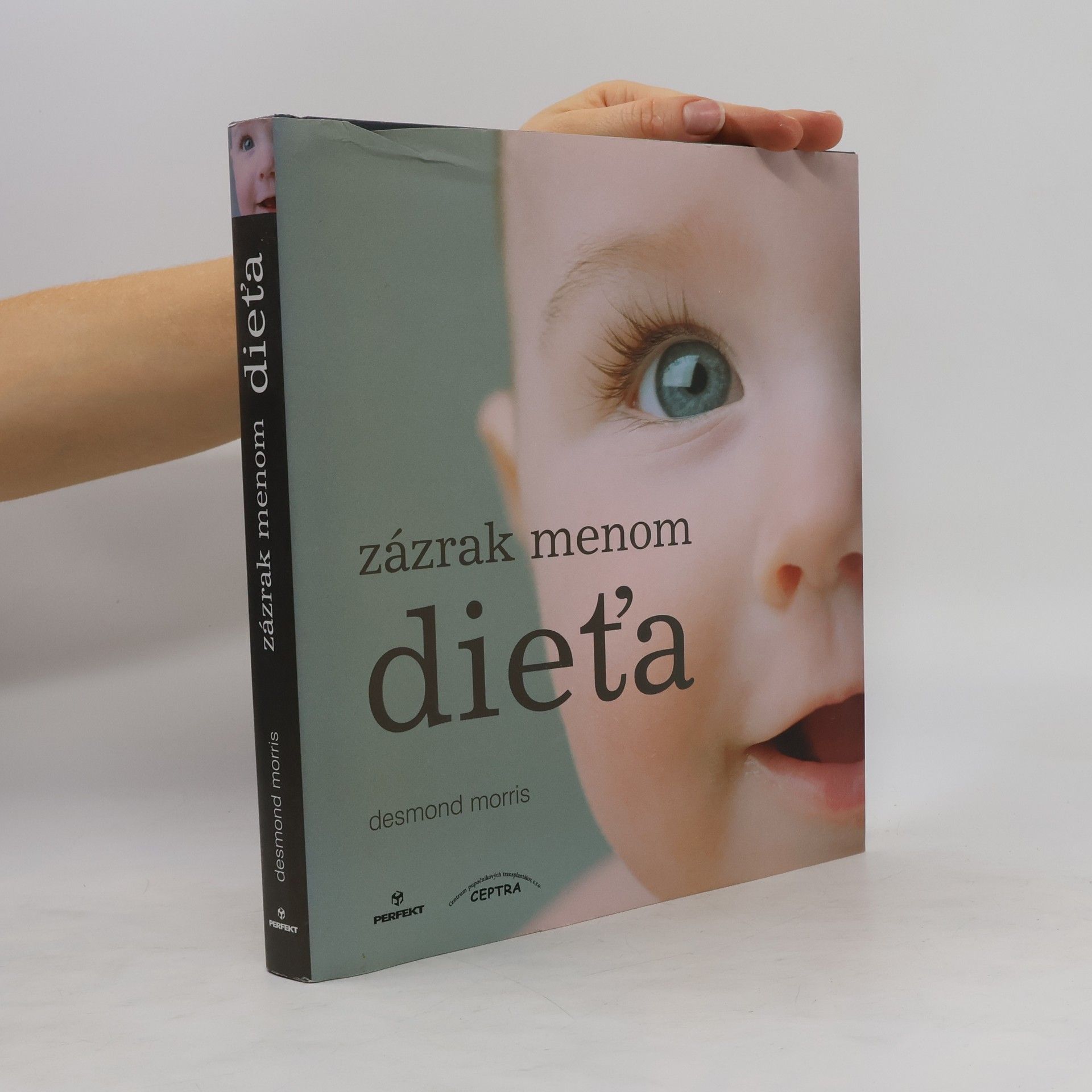 Desmond Morris Zázrak menom dieťa