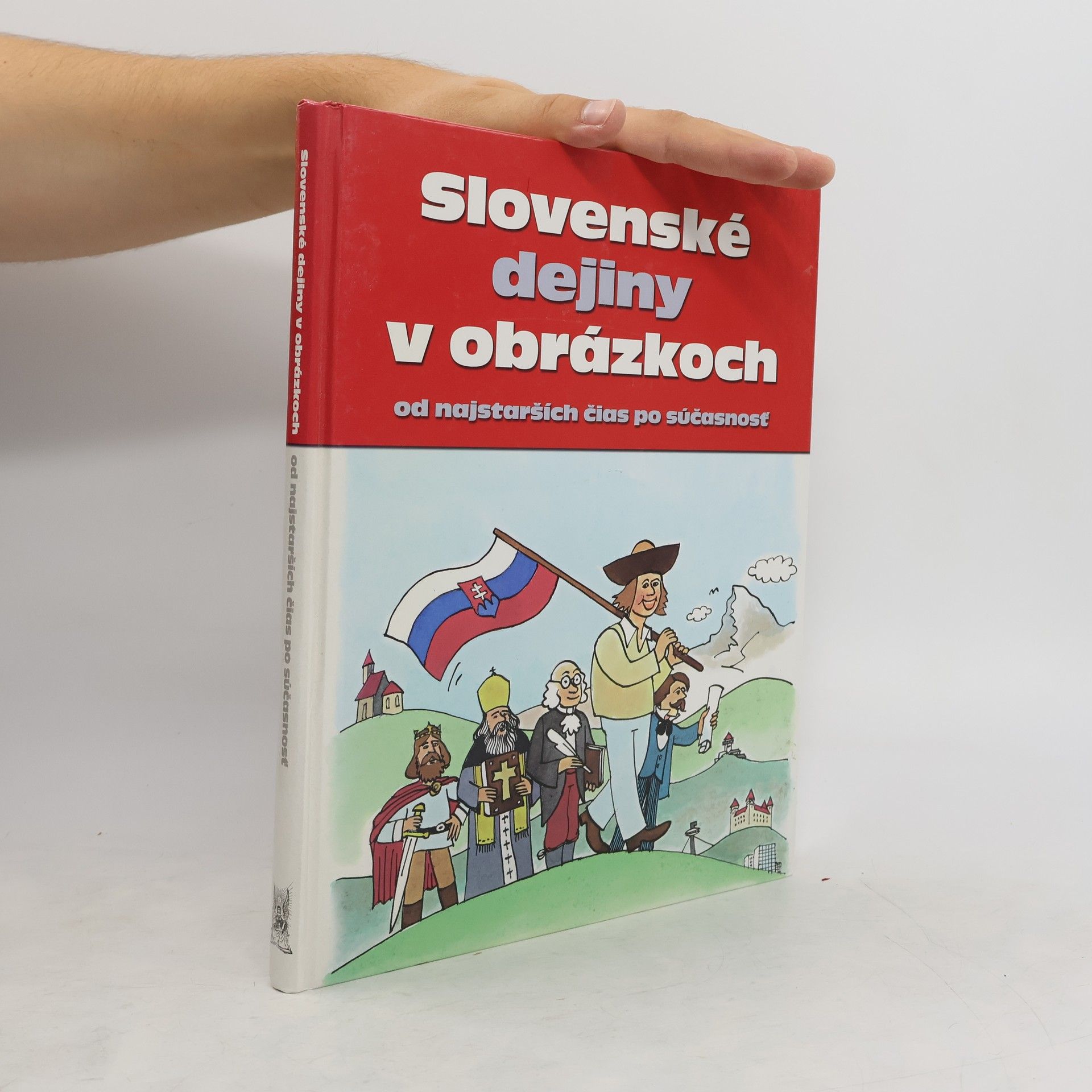 Pavol Kršák Slovenské dejiny v obrázkoch od najstarších čias po súčasnosť