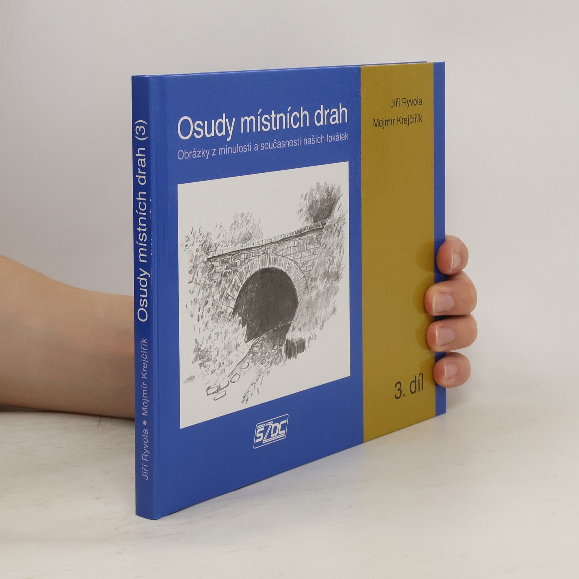 Mojmír Krejčiřík Osudy místních drah 3. díl