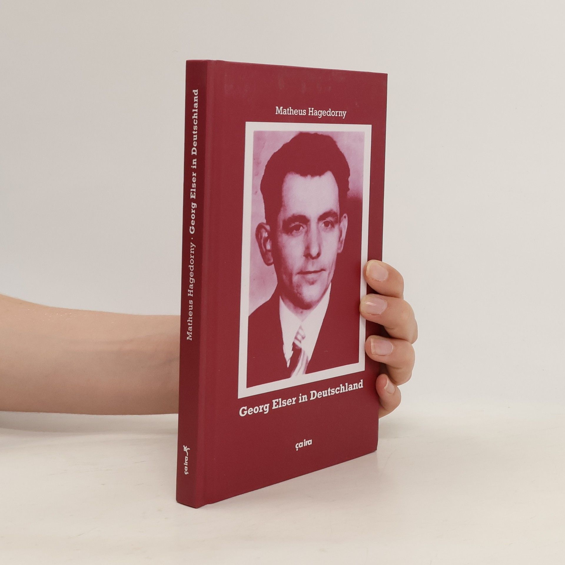 Matheus Hagedorny Georg Elser in Deutschland