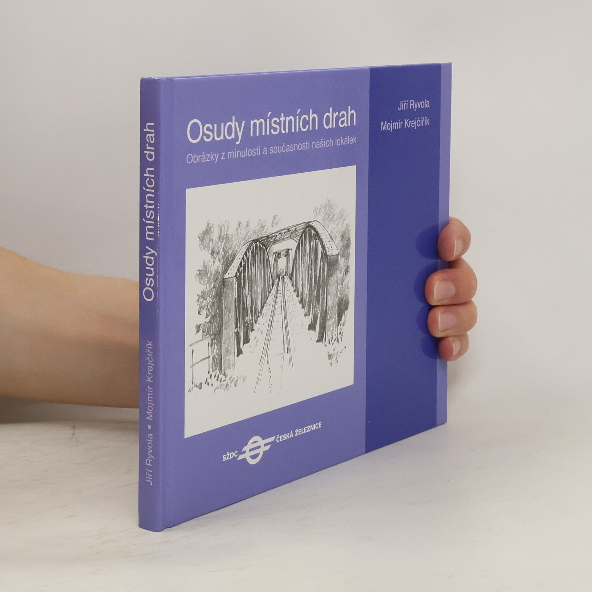 Jiří Ryvola Osudy místních drah 1
