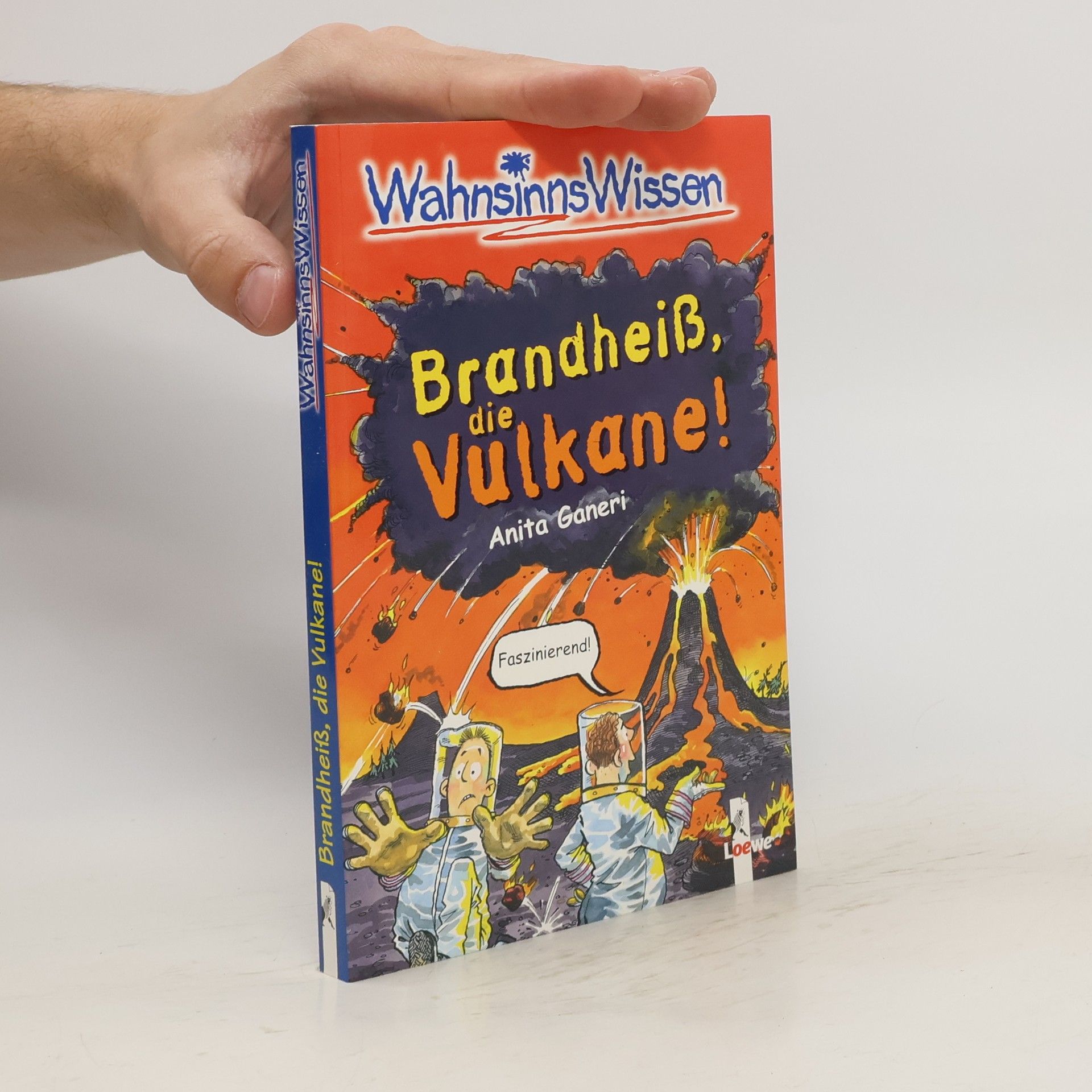 Anita Ganeri Brandheiß, die Vulkane!