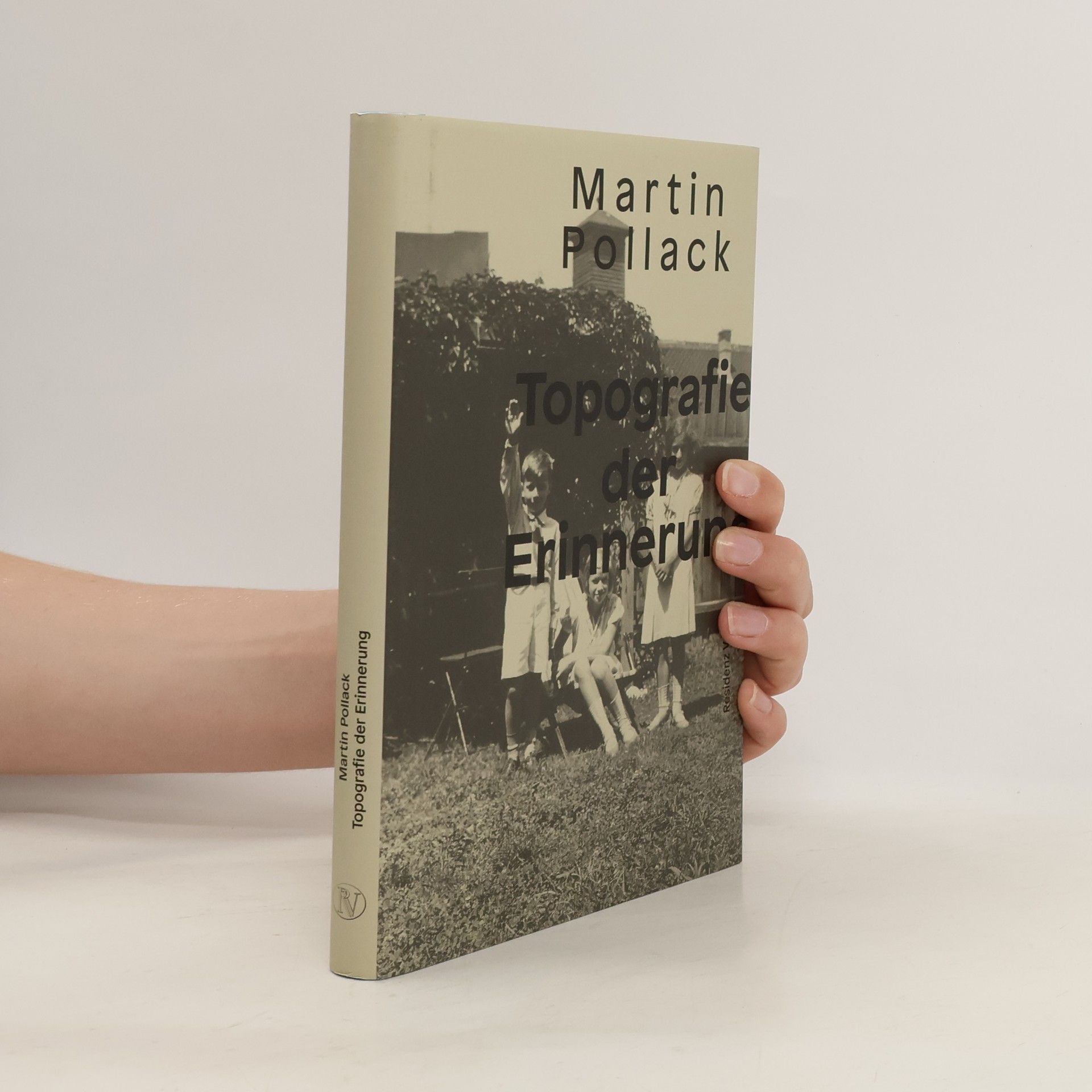 Martin Pollack Topografie der Erinnerung