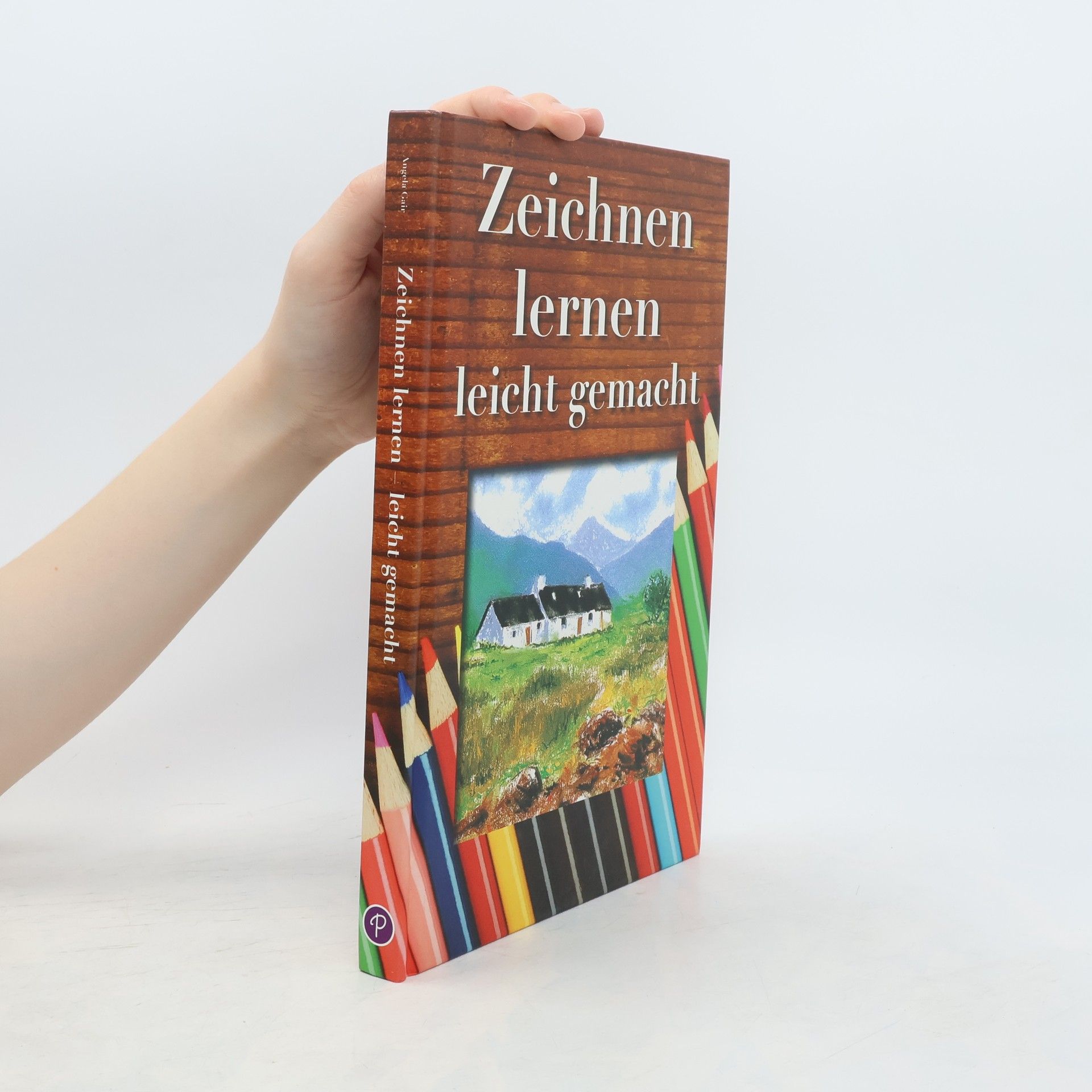Angela Gair Zeichnen lernen leicht gemacht