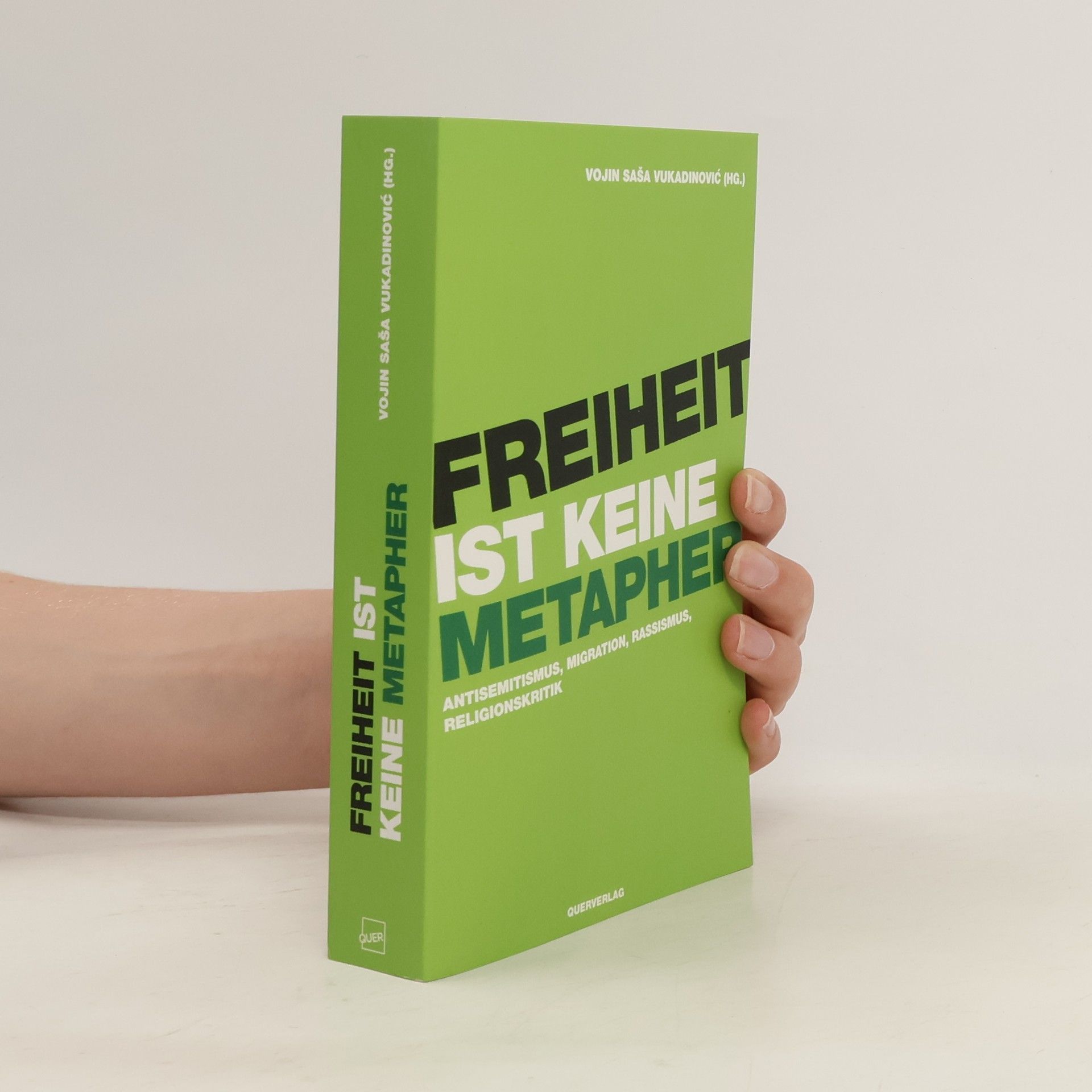 Vojin S. Vukadinović Freiheit ist keine Metapher