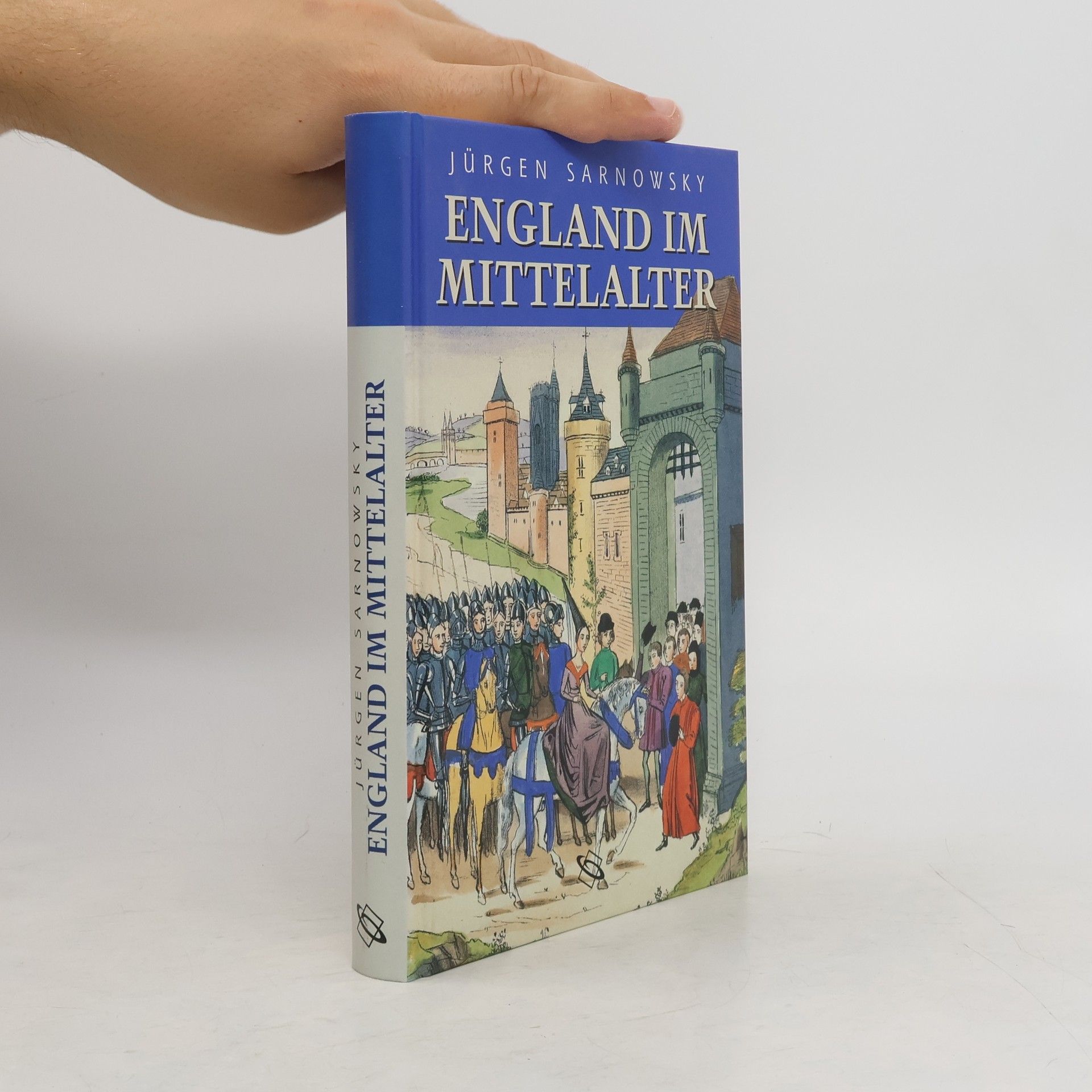Jürgen Sarnowsky England im Mittelalter