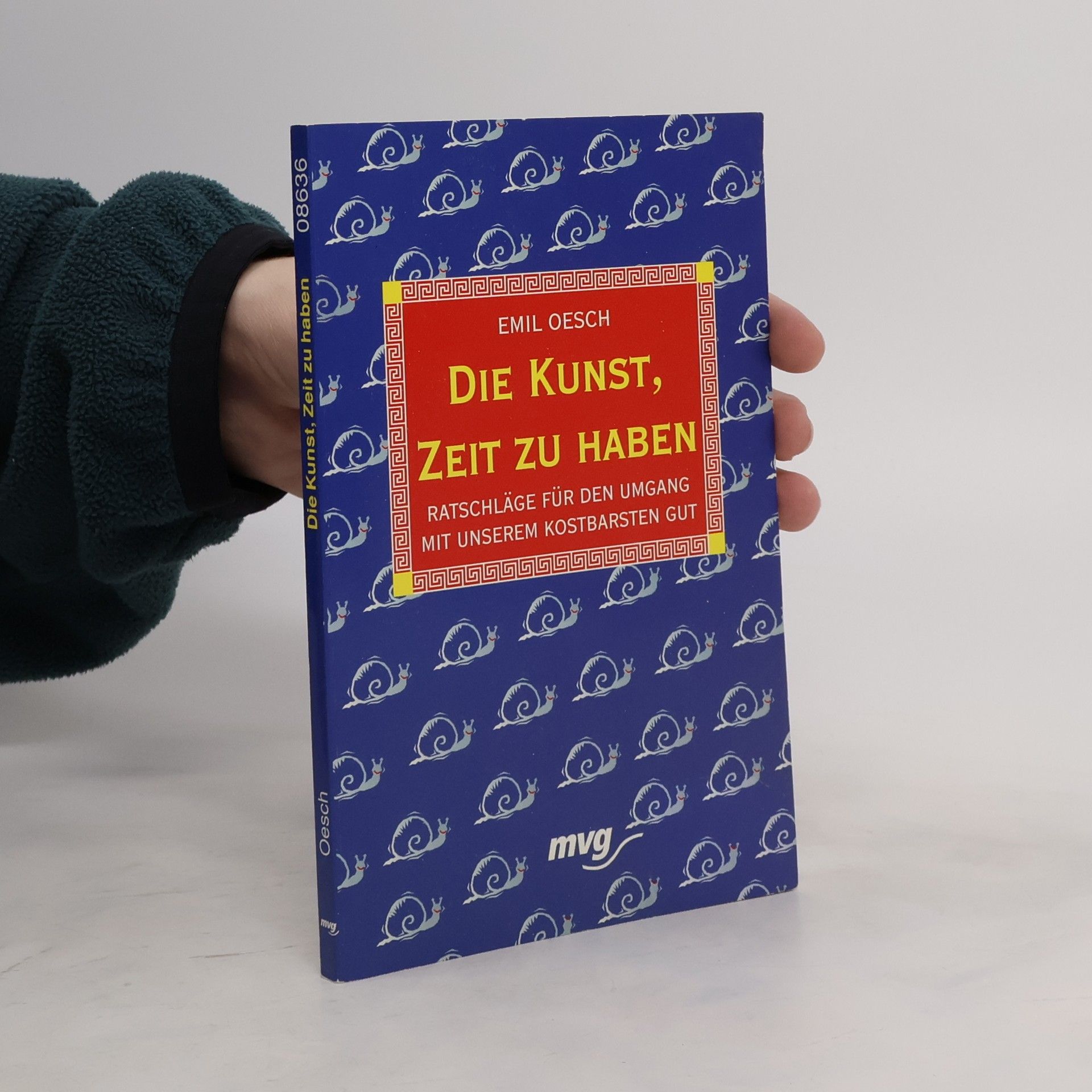 Emil Oesch Die Kunst, Zeit zu haben