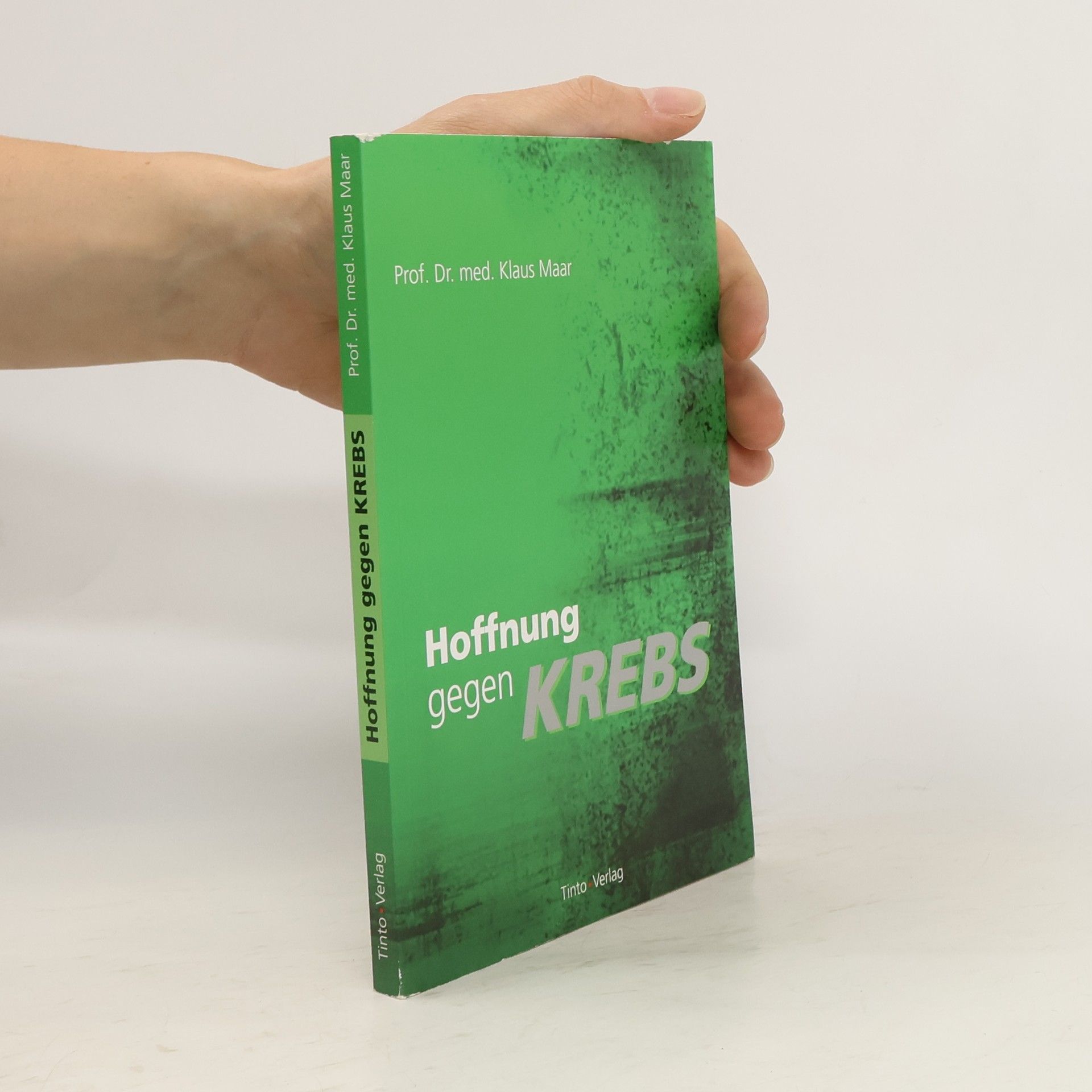 Klaus Maar Hoffnung gegen Krebs