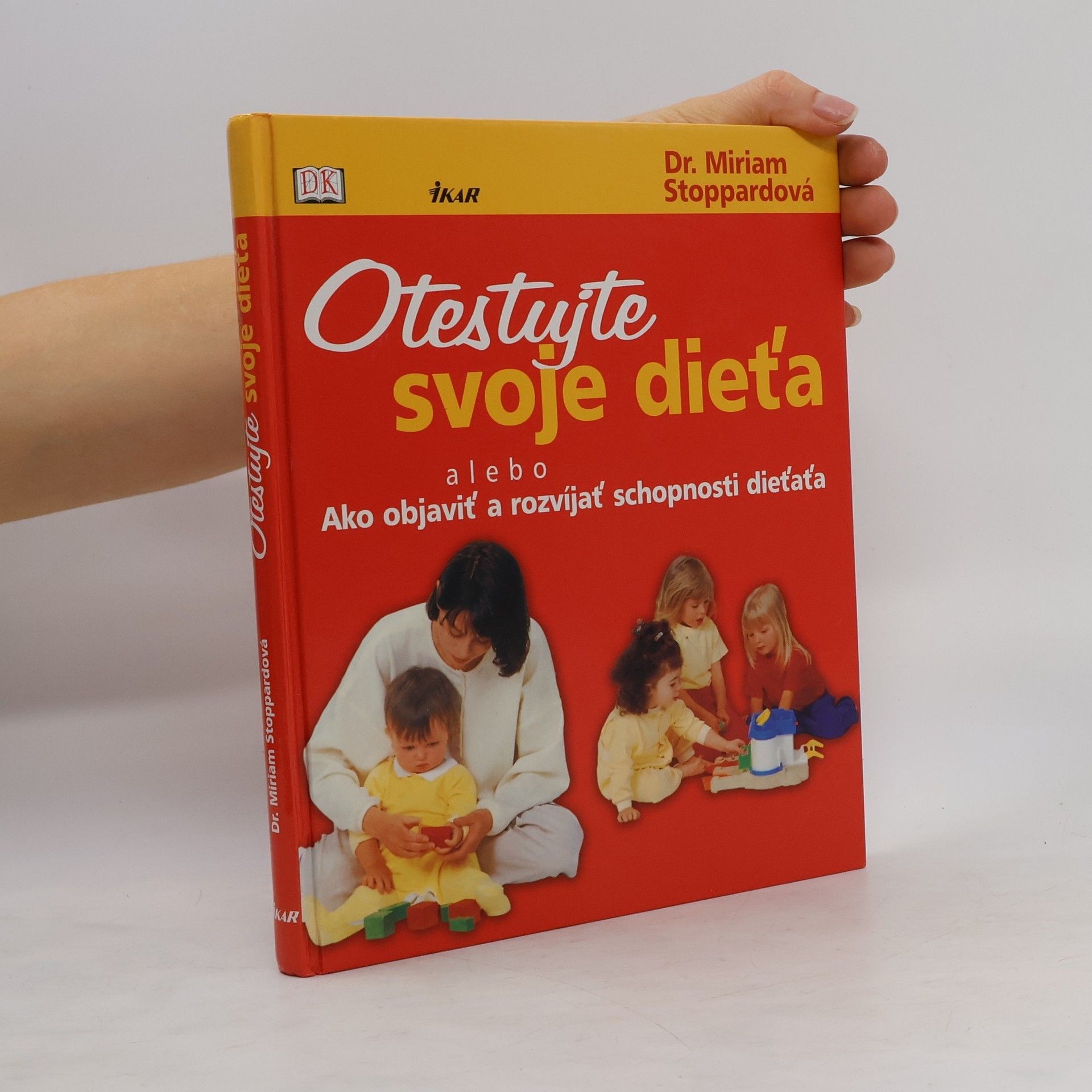Miriam Stoppard Otestujte svoje dieťa