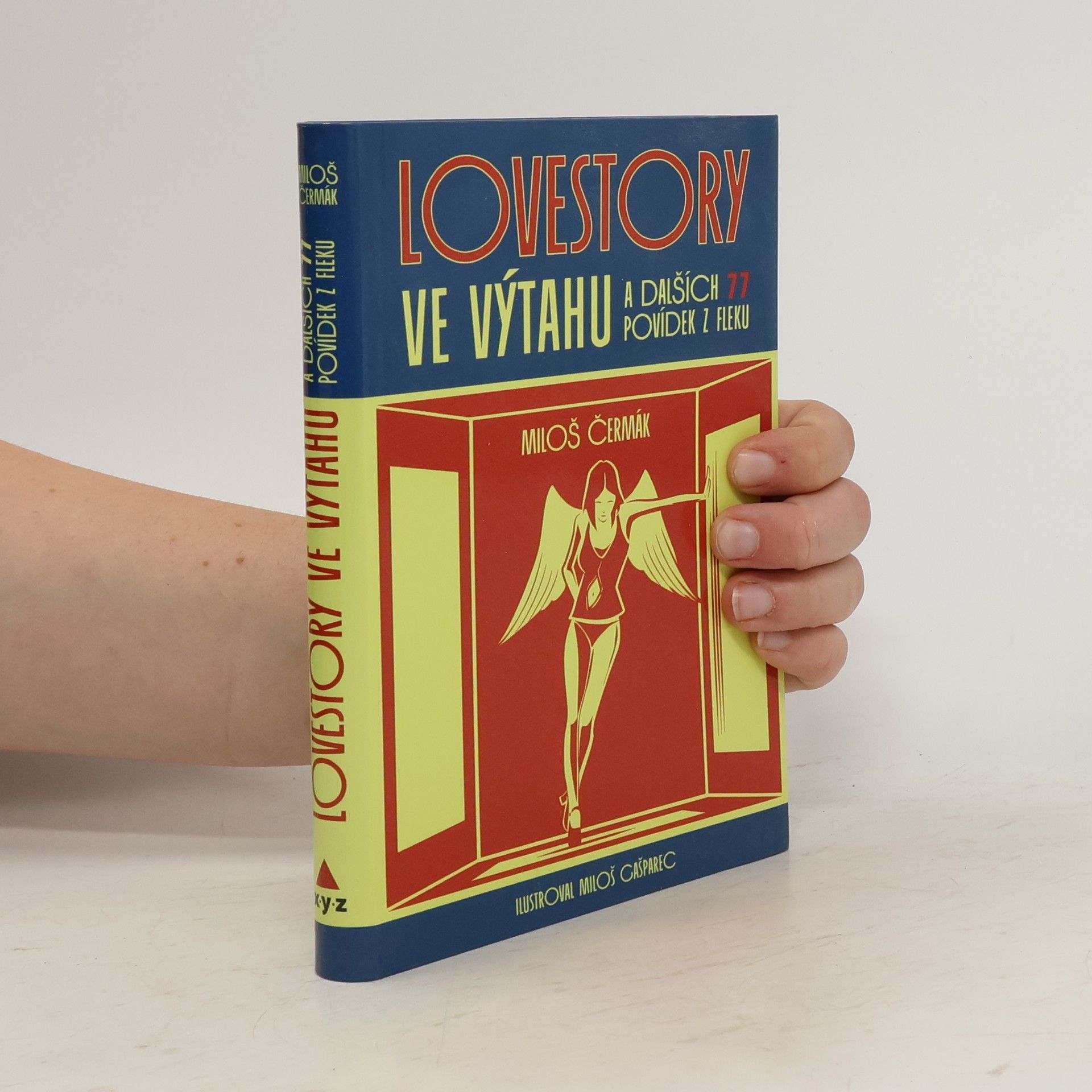 Miloš Čermák Lovestory ve výtahu: a dalších 77 povídek z fleku