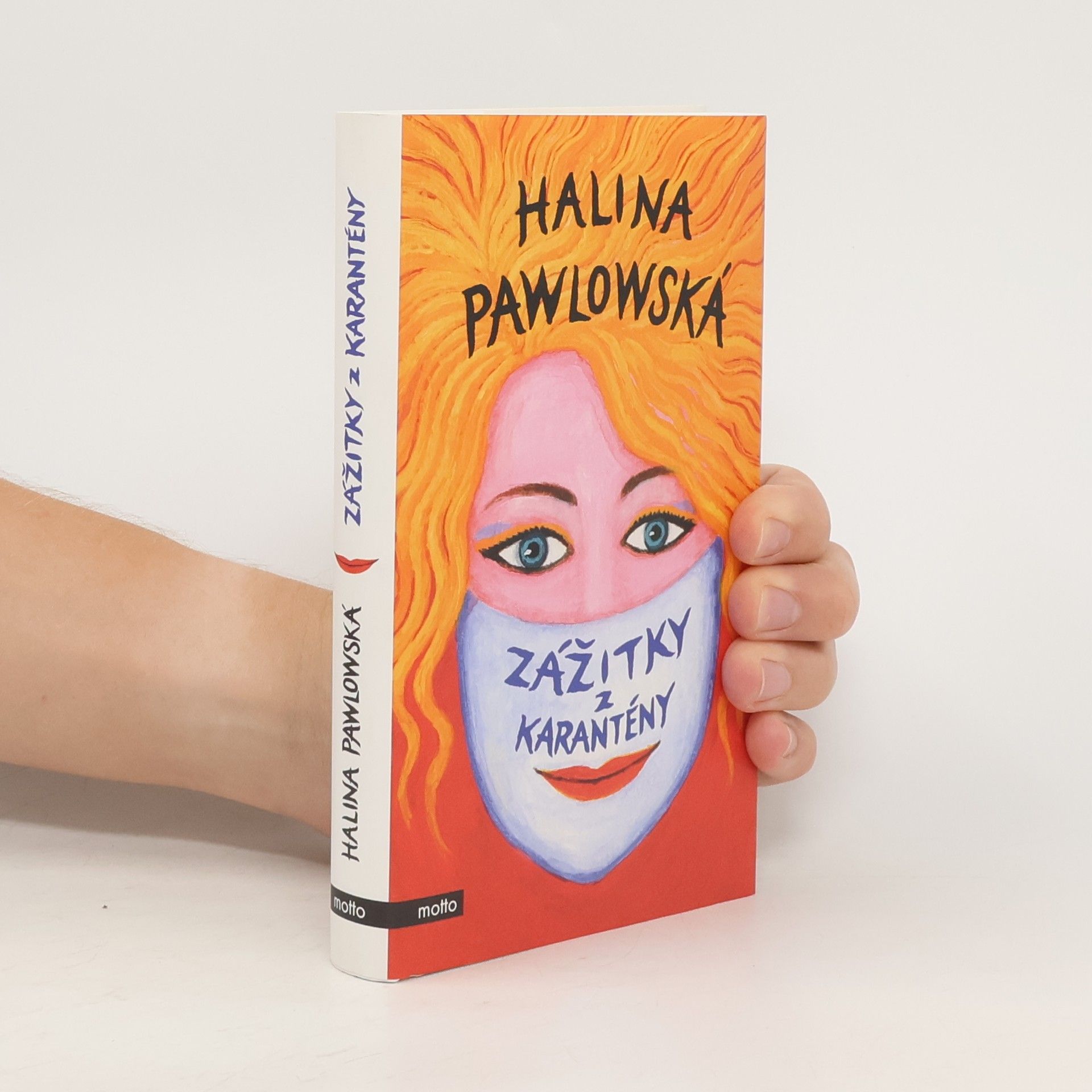 Halina Pawlowská Zážitky z karantény