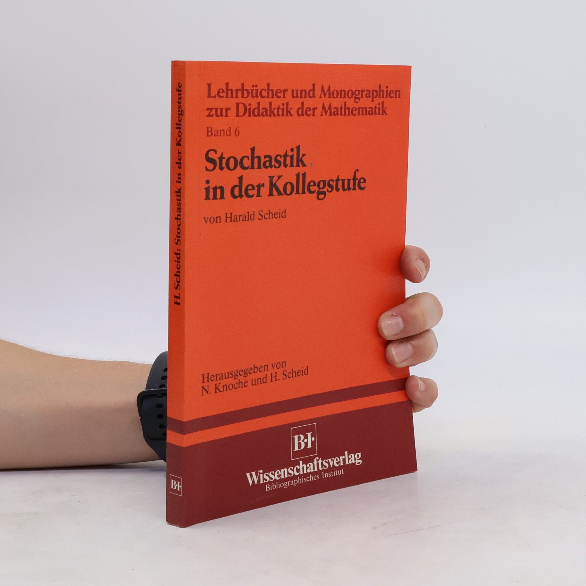 Harald Scheid Stochastik in der Kollegstufe
