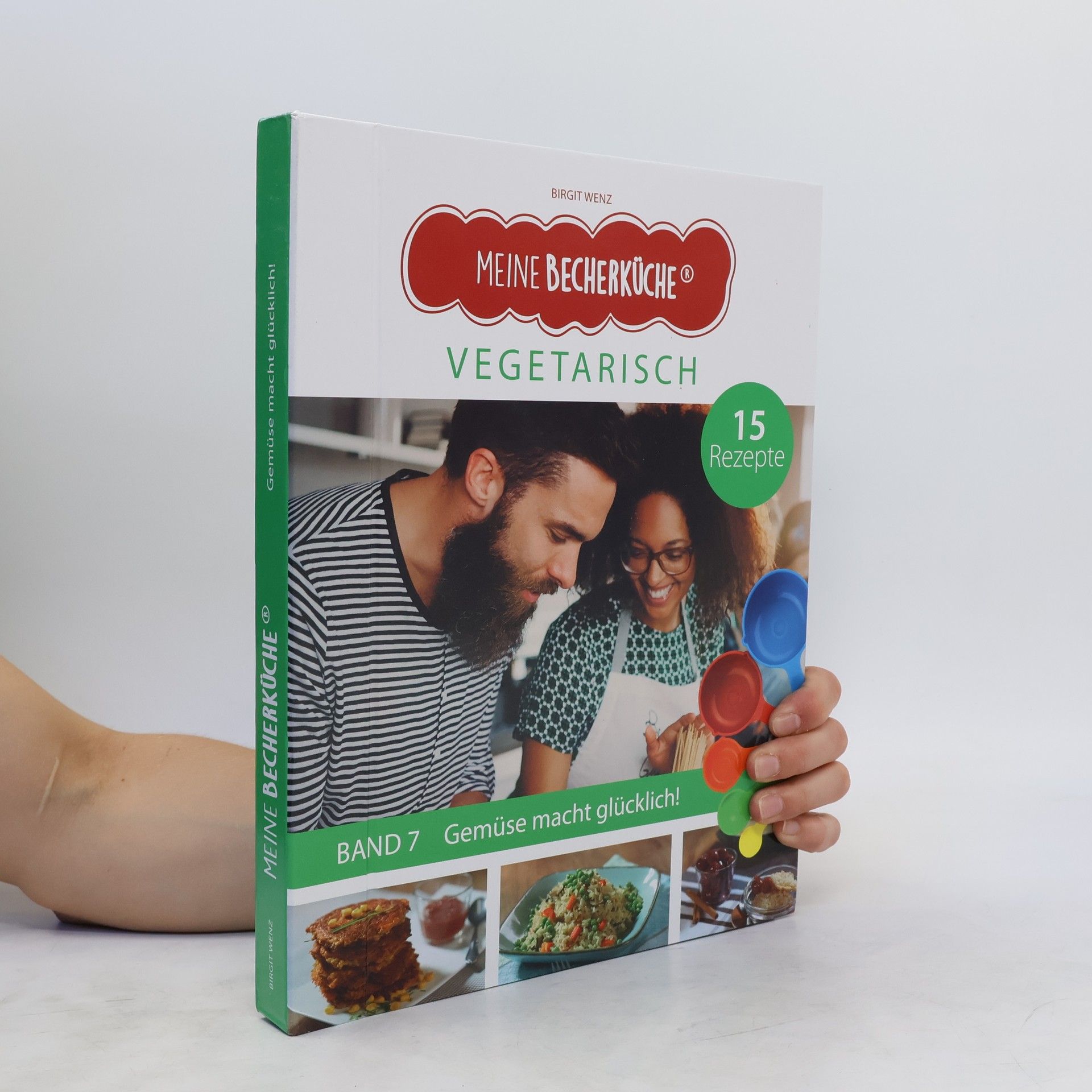 Birgit Wenz Meine Becherküche - Vegetarisch