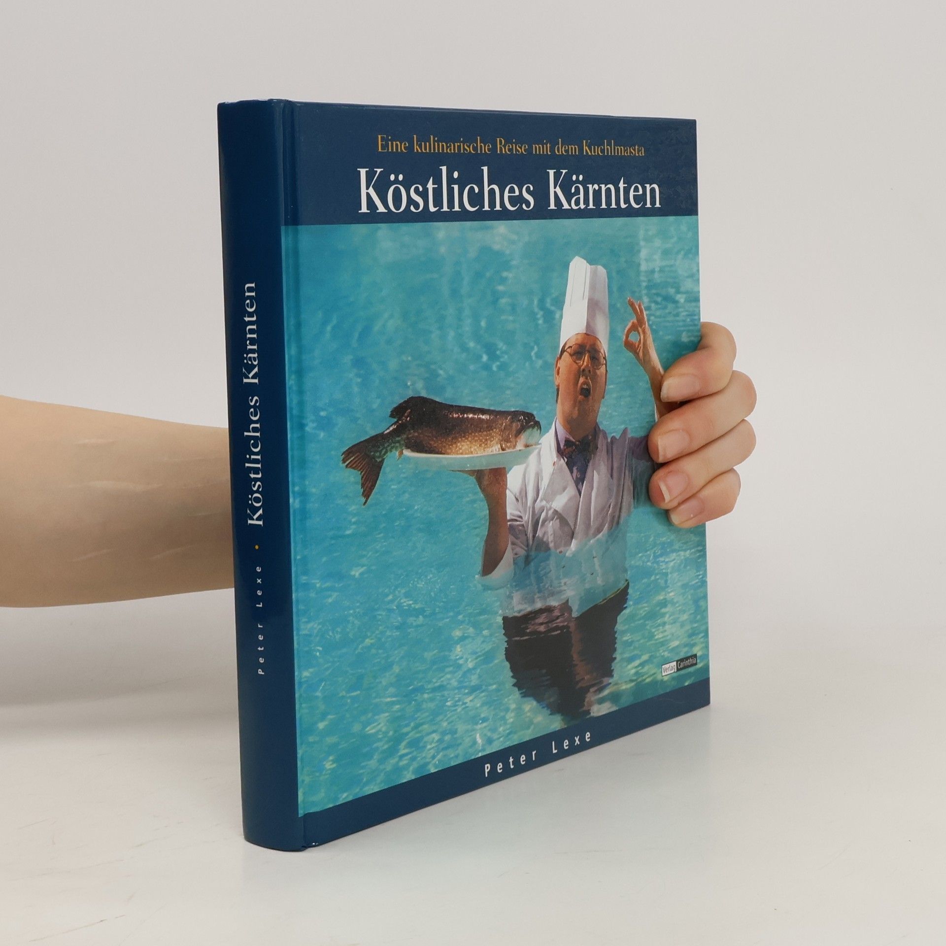 Peter Lexe Köstliches Kärnten