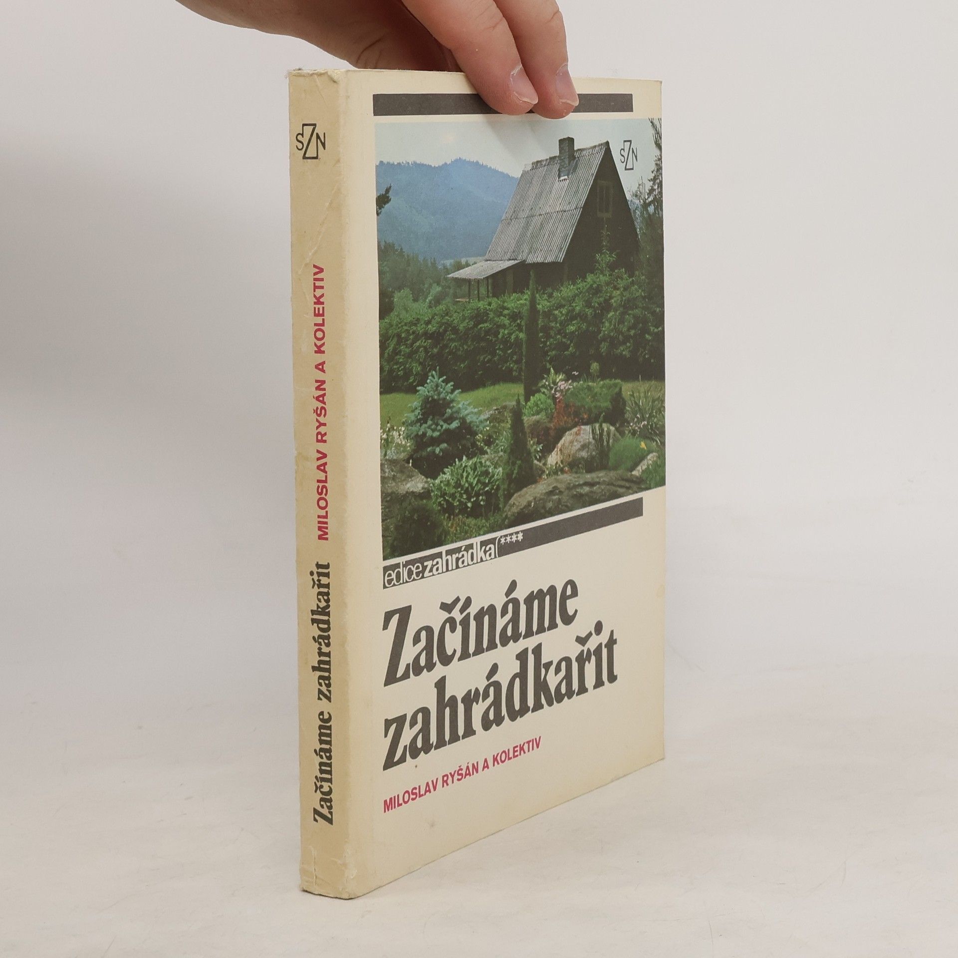 Miloslav Ryšán Začínáme zahrádkařit