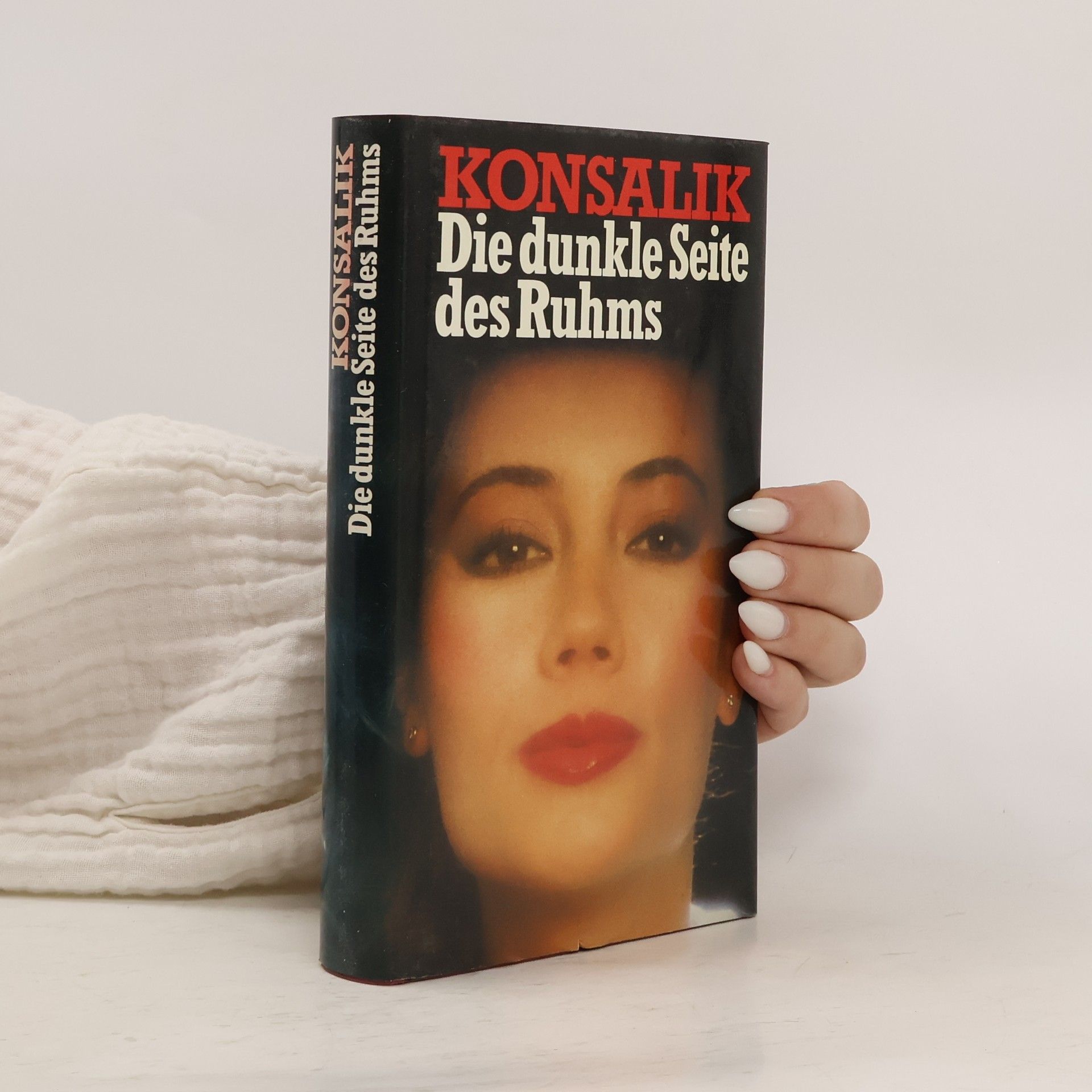 Heinz G. Konsalik Die dunkle Seite des Ruhms