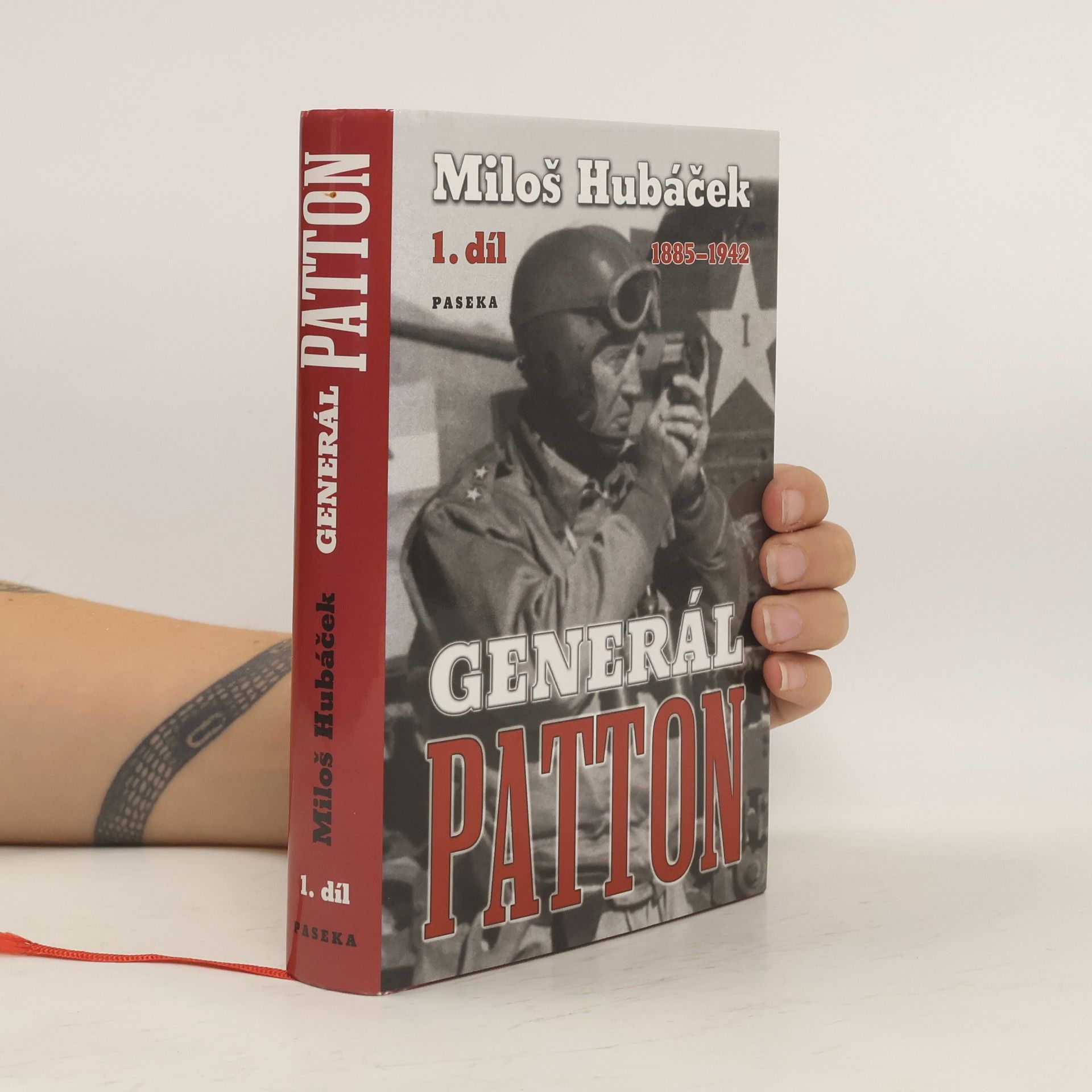 Miloš Hubáček Generál Patton. 1. díl, 1885-1942