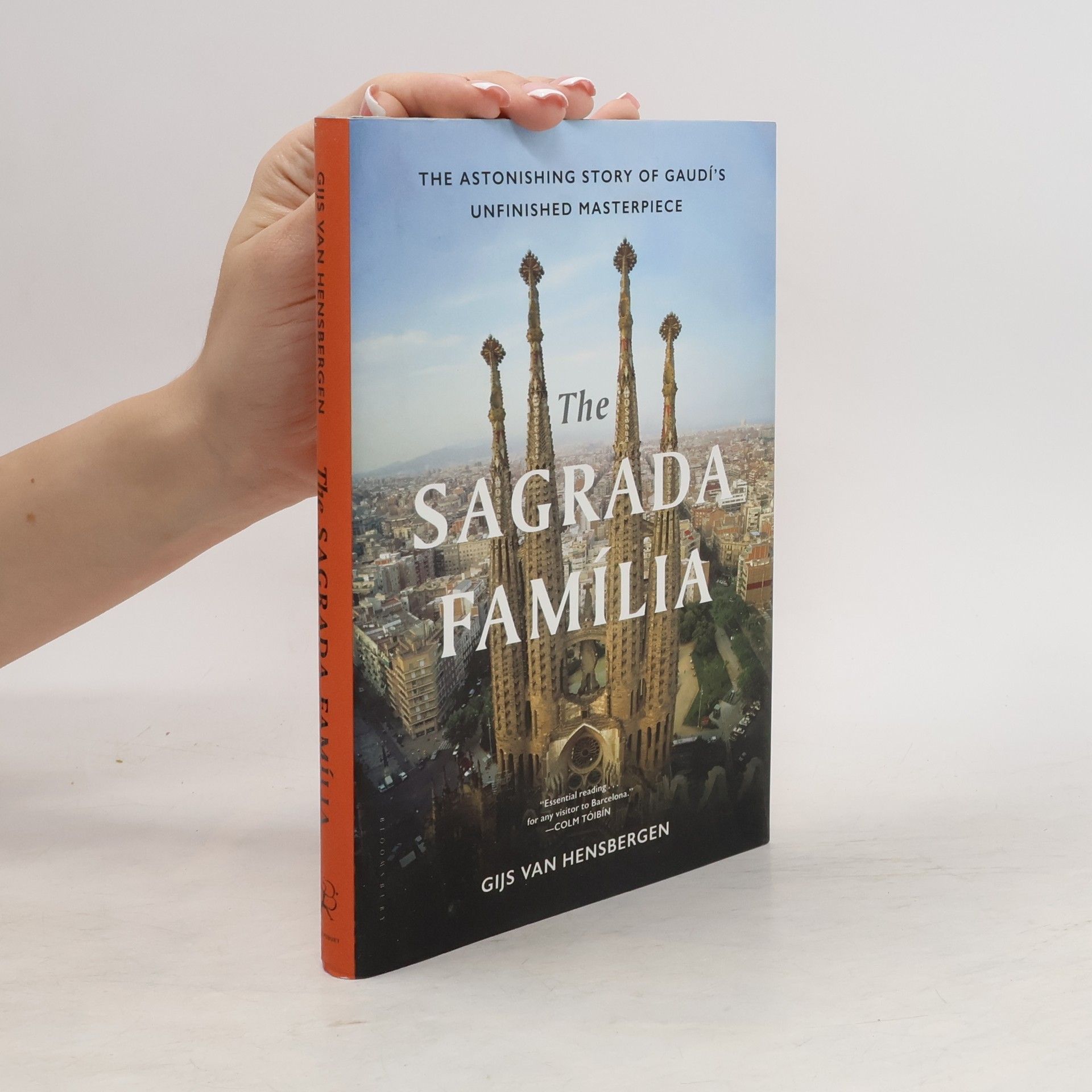 Gijs van Hensbergen The Sagrada Familia: The Astonishing Story of Gaudí's Unfinished Masterpiece