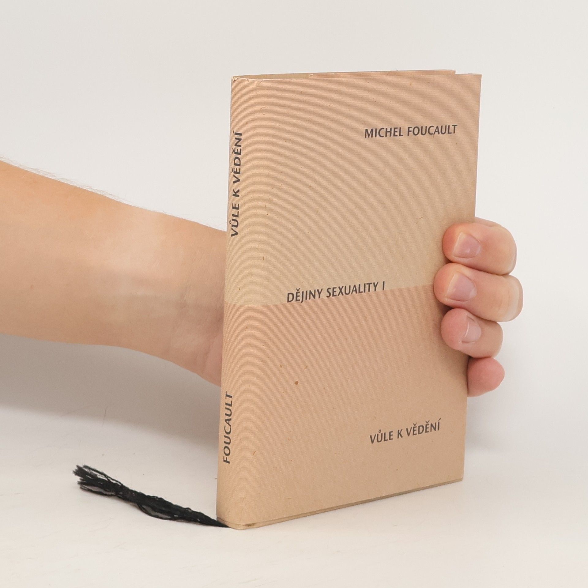 Michel Foucault Dějiny sexuality I. Vůle k vědění
