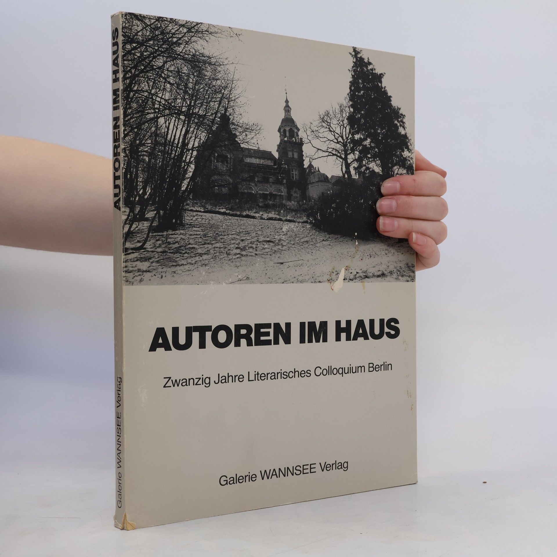 Walter Höllerer Autoren im Haus. Zwanzig Jahre Literarisches Colloquium Berlin
