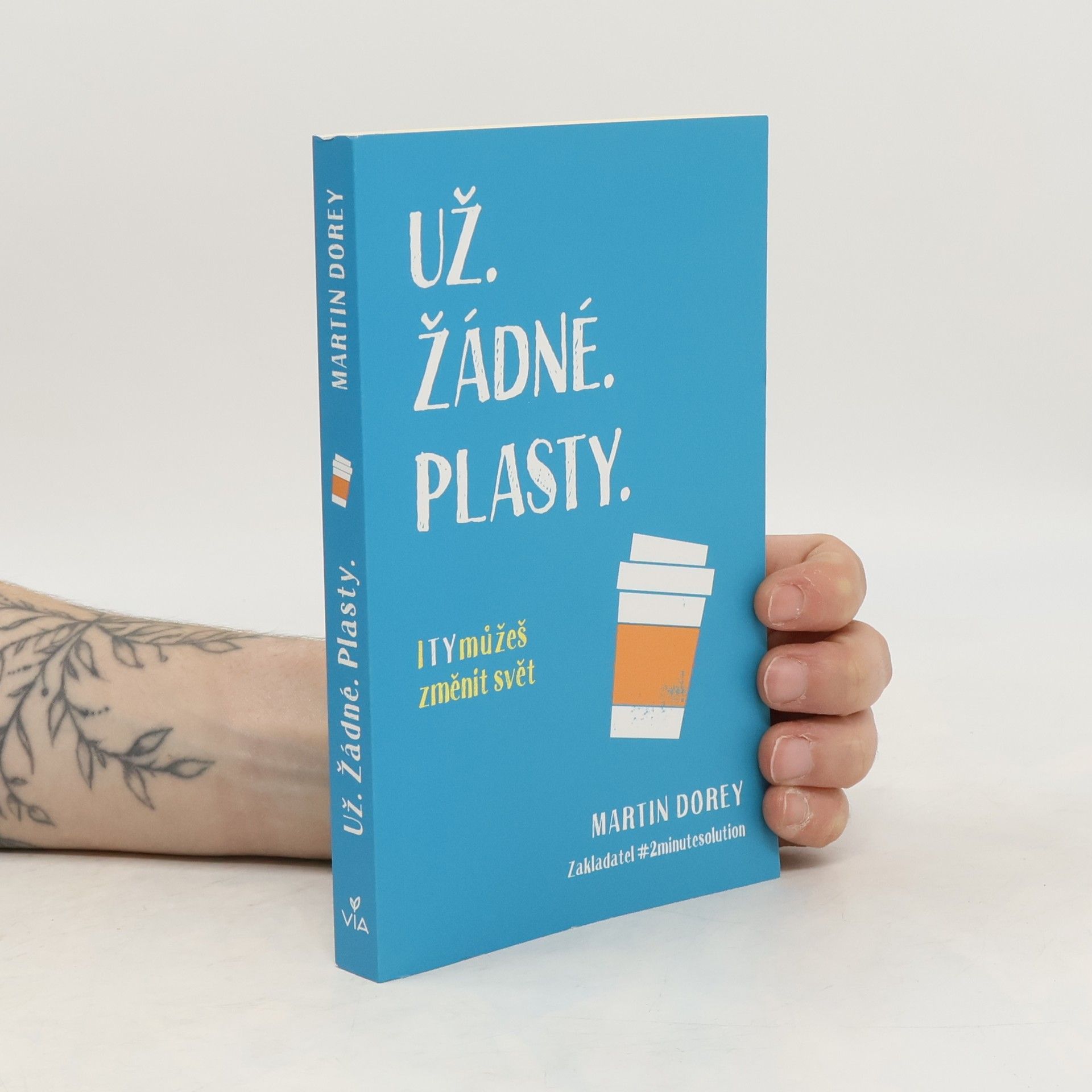 Martin Dorey Už žádné plasty