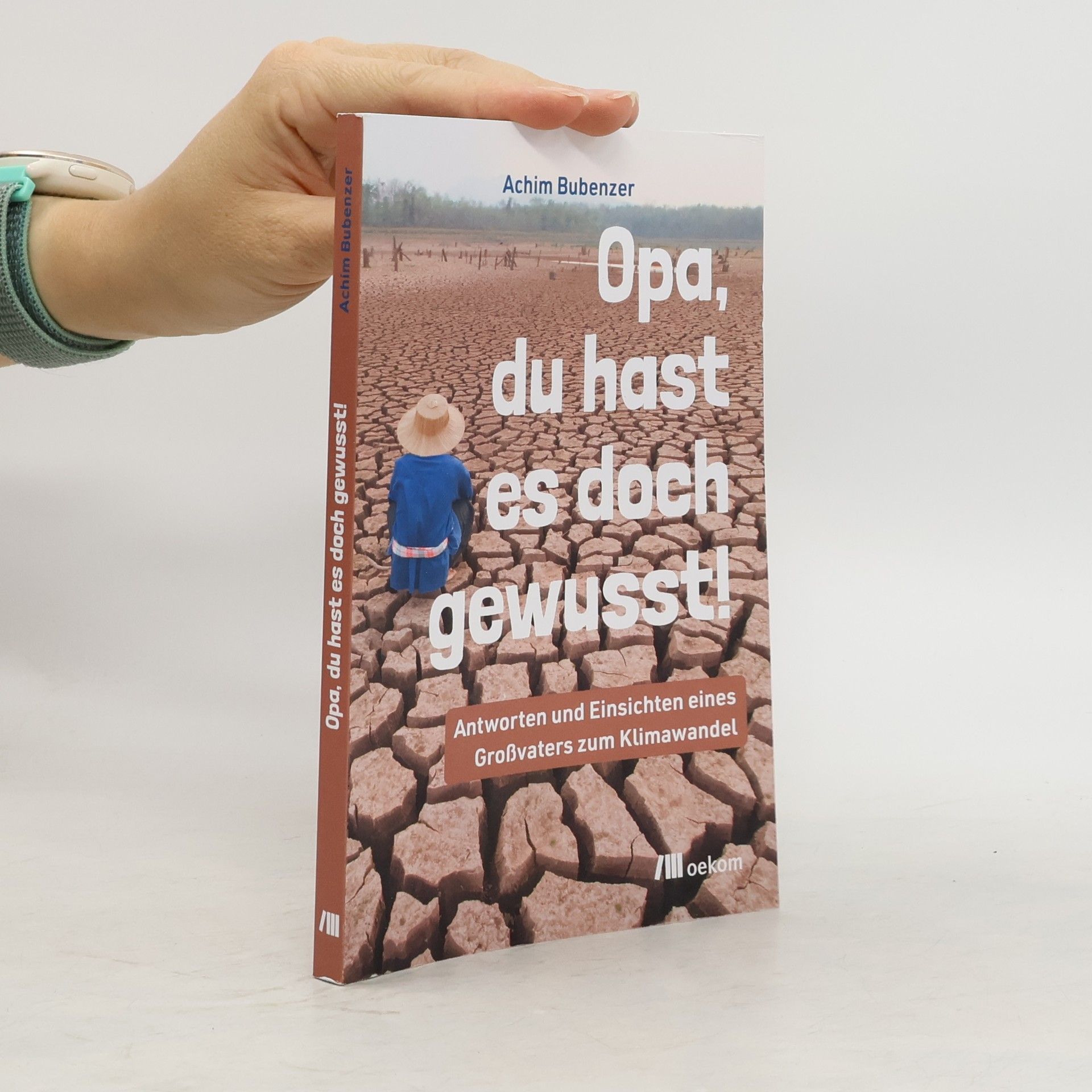 Achim Bubenzer Opa, Du hast es doch gewusst!