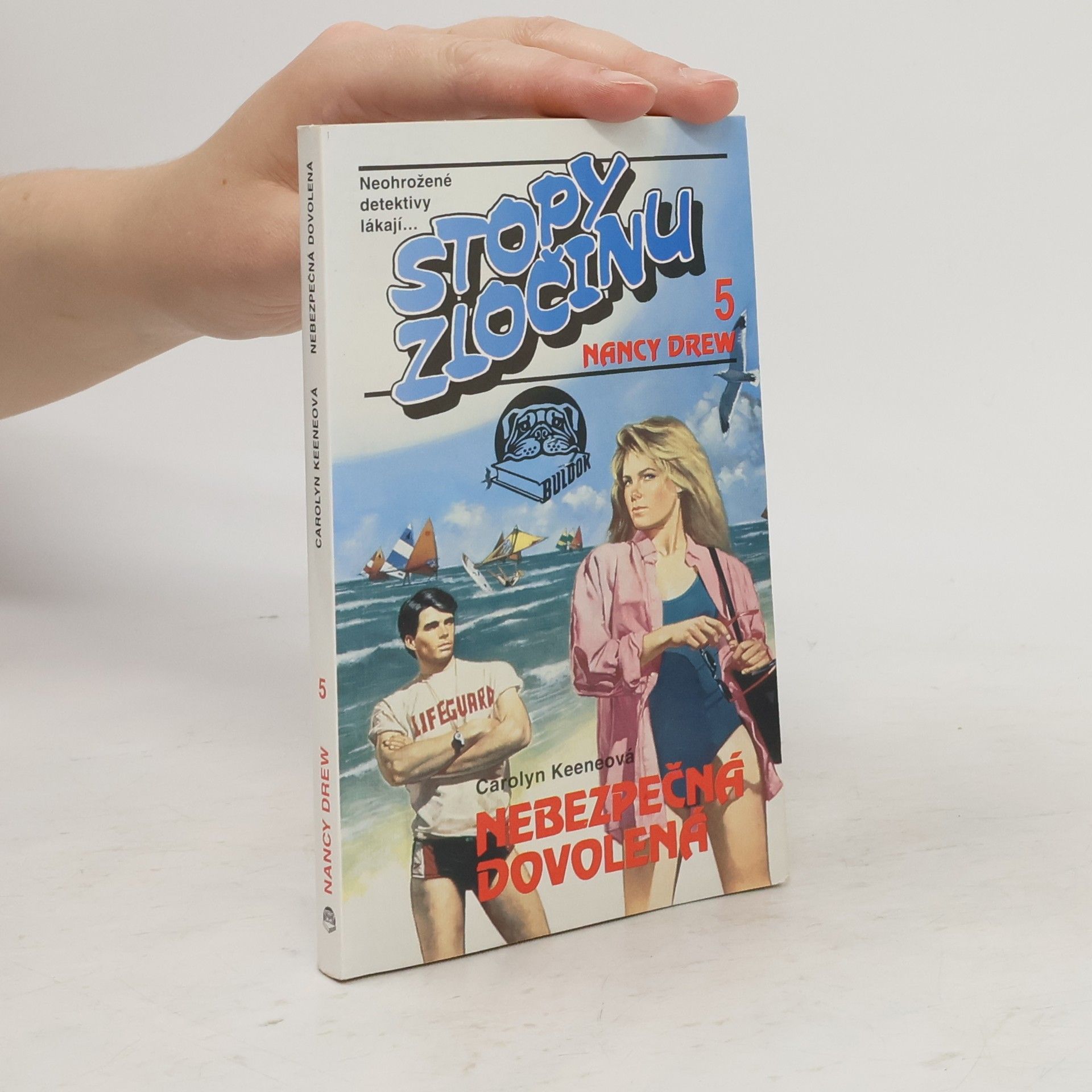 Carolyn Keene Stopy zločinu 5. Nebezpečná dovolená
