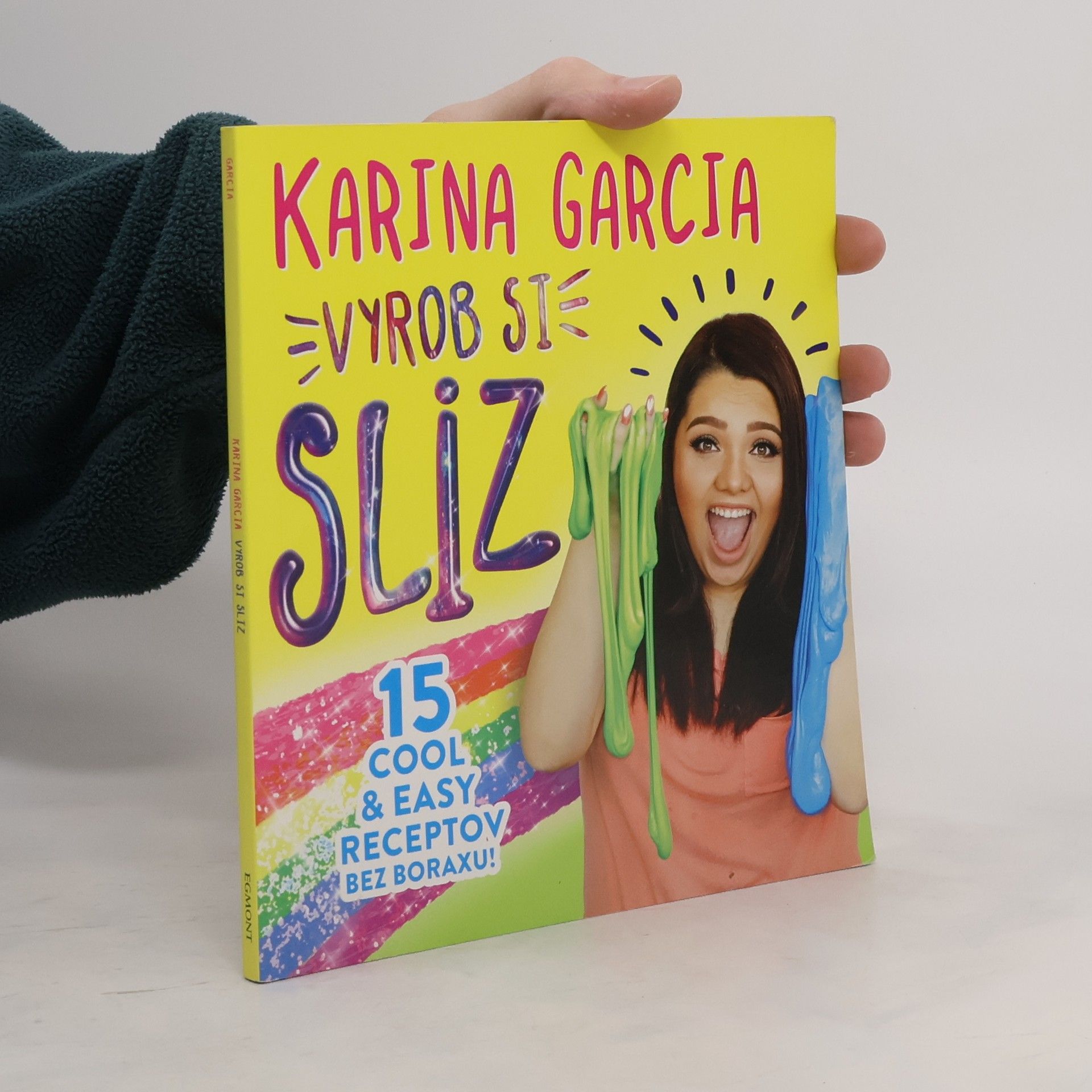Karina Garcia Vyrob si sliz