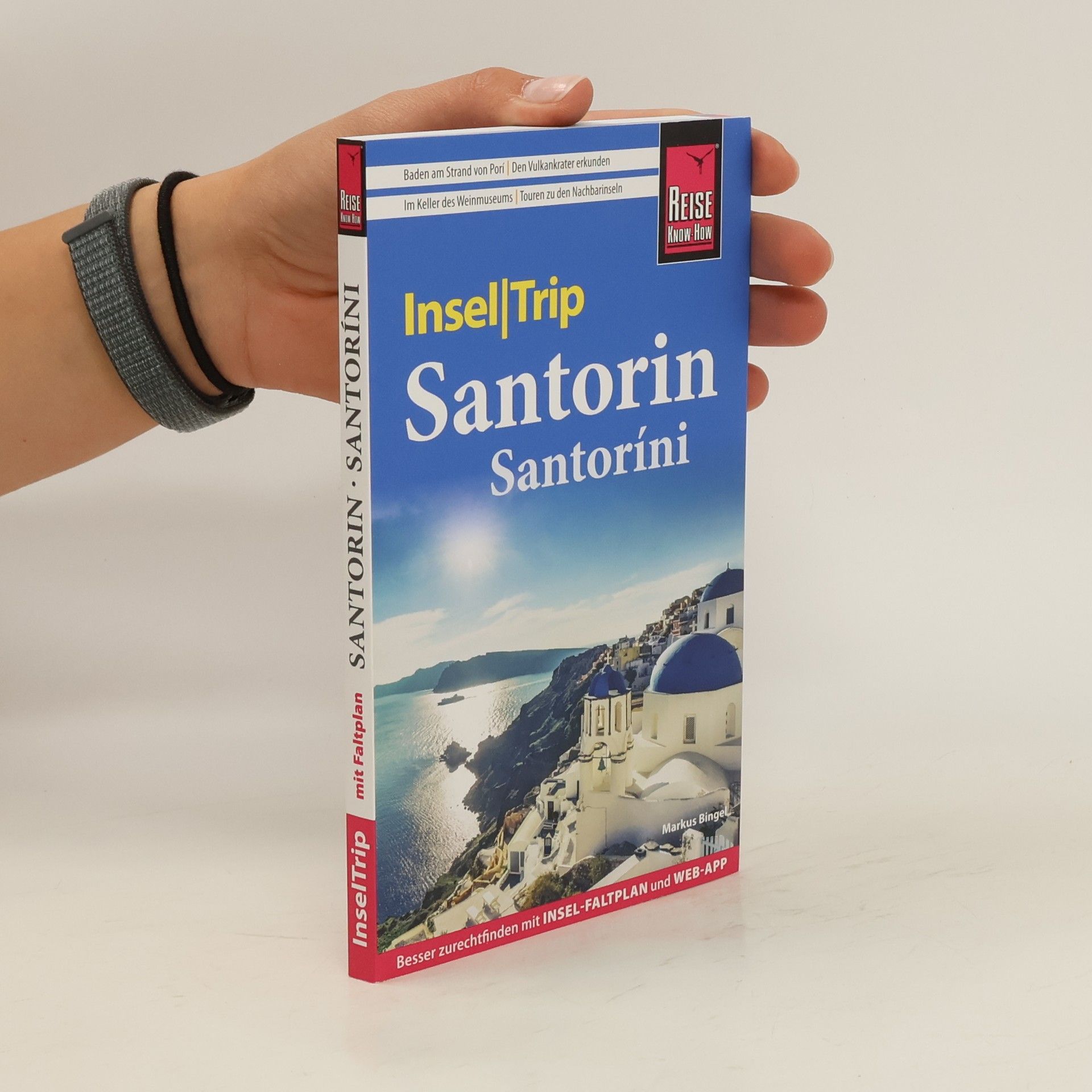 Markus Bingel Reise Know-How InselTrip Santorin / Santoríni