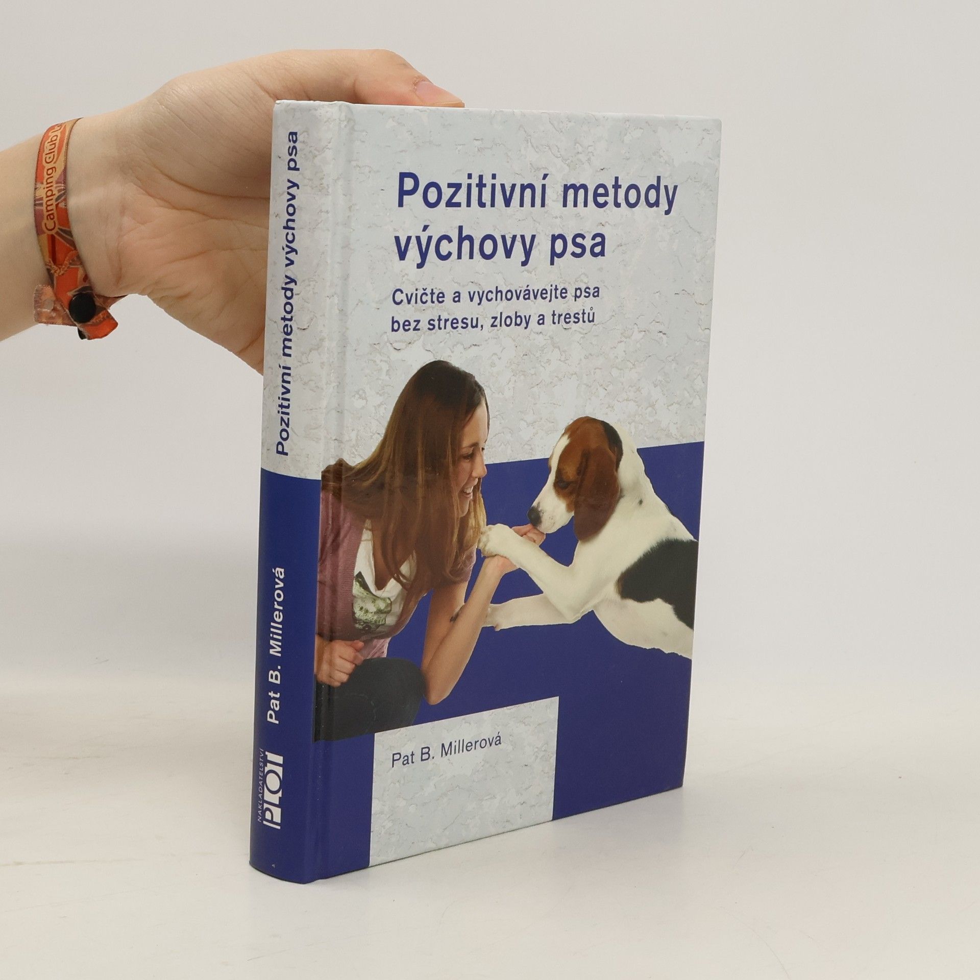 Pat Miller Pozitivní metody výchovy psa