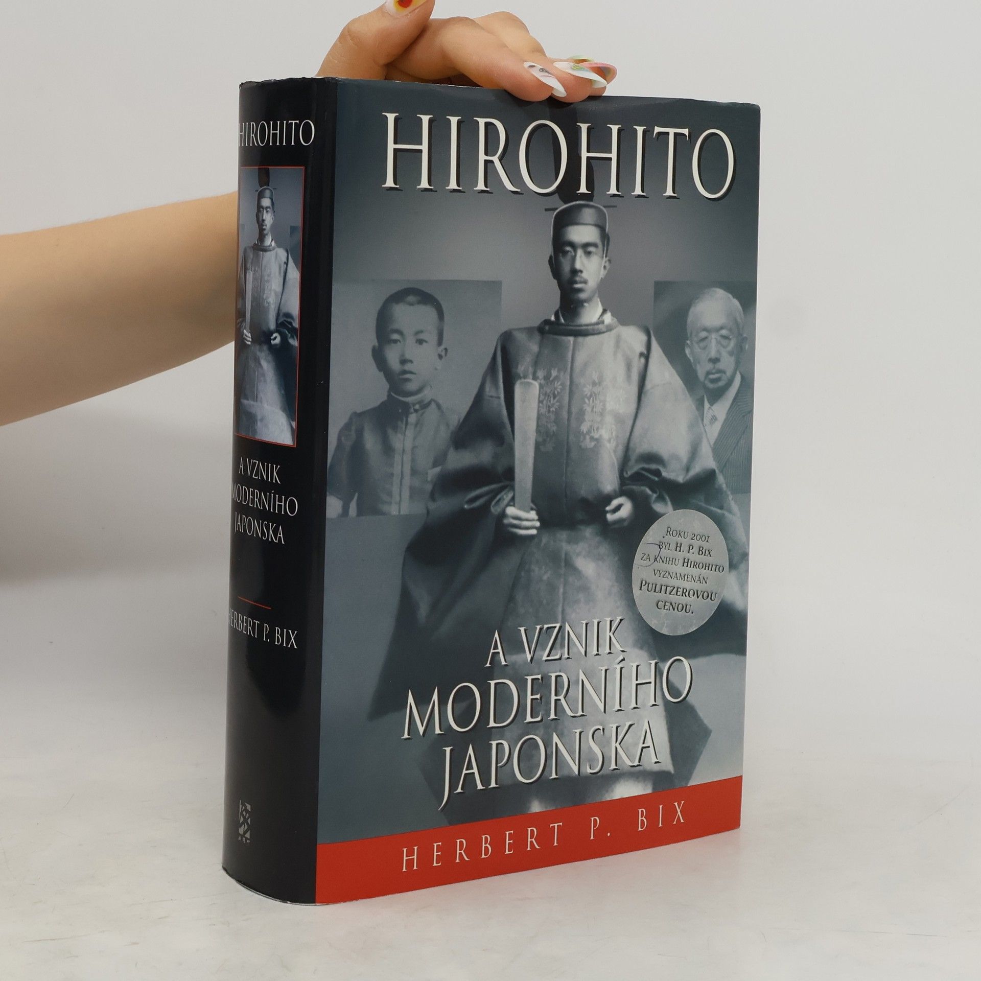 Herbert P. Bix Hirohito a vznik moderního Japonska