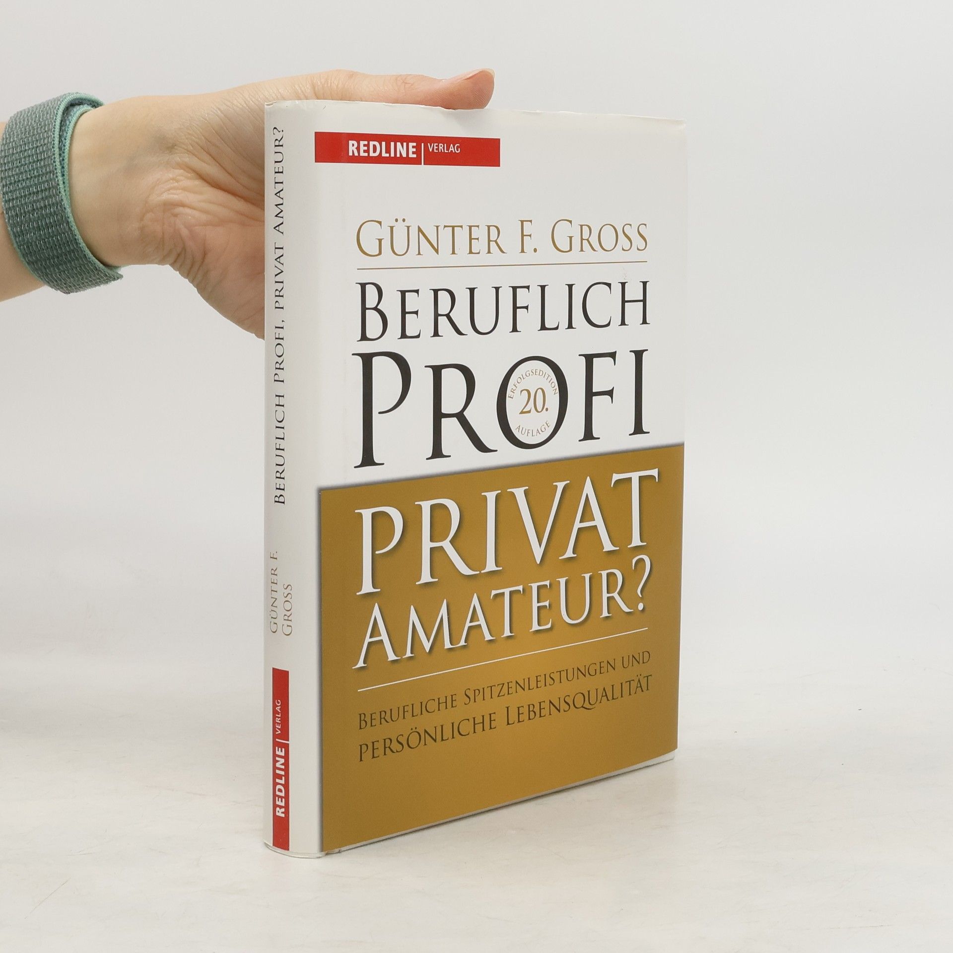 Günter F. Gross Beruflich Profi, privat Amateur?