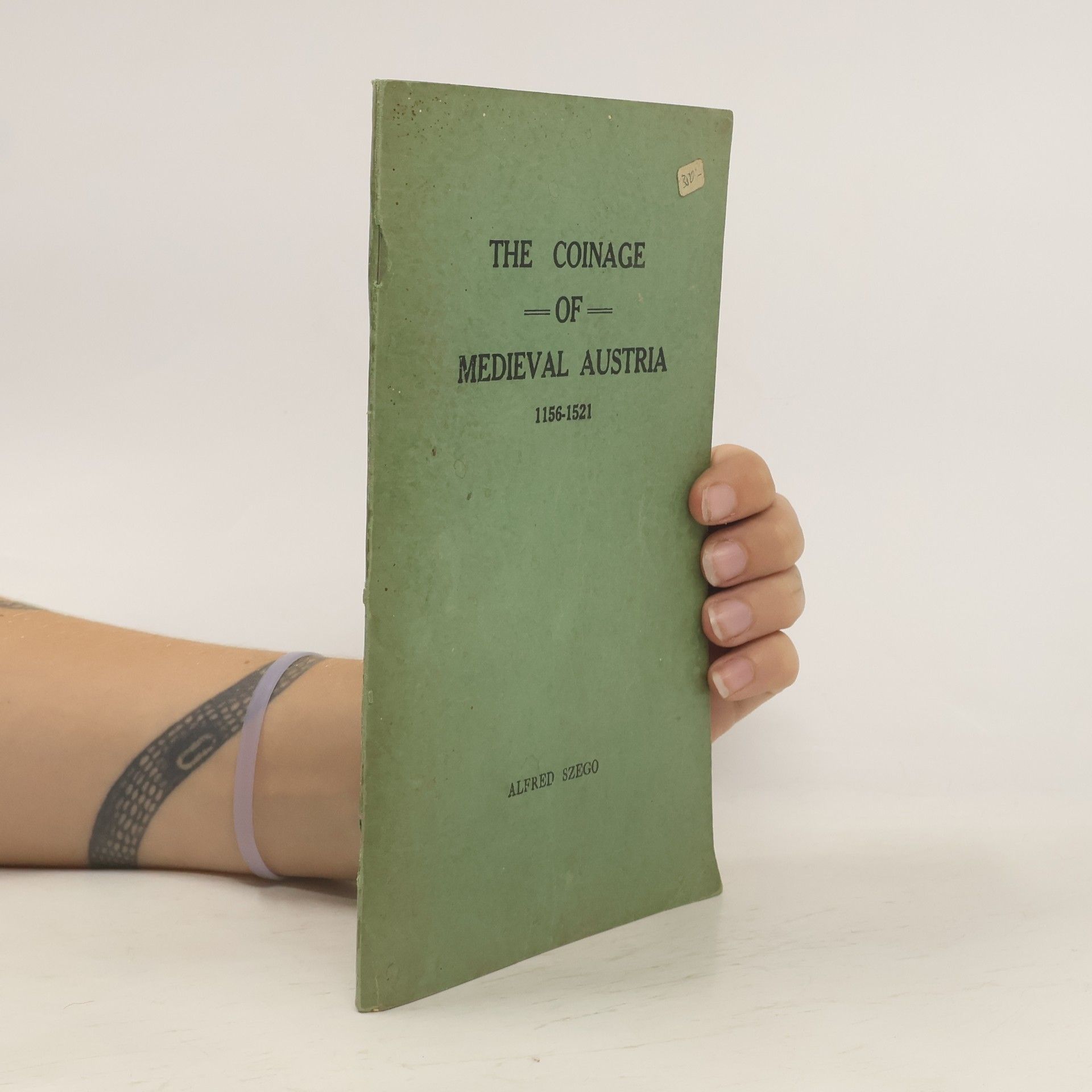 Alfred Szego The Coinage of Medieval Austria 1156-1521