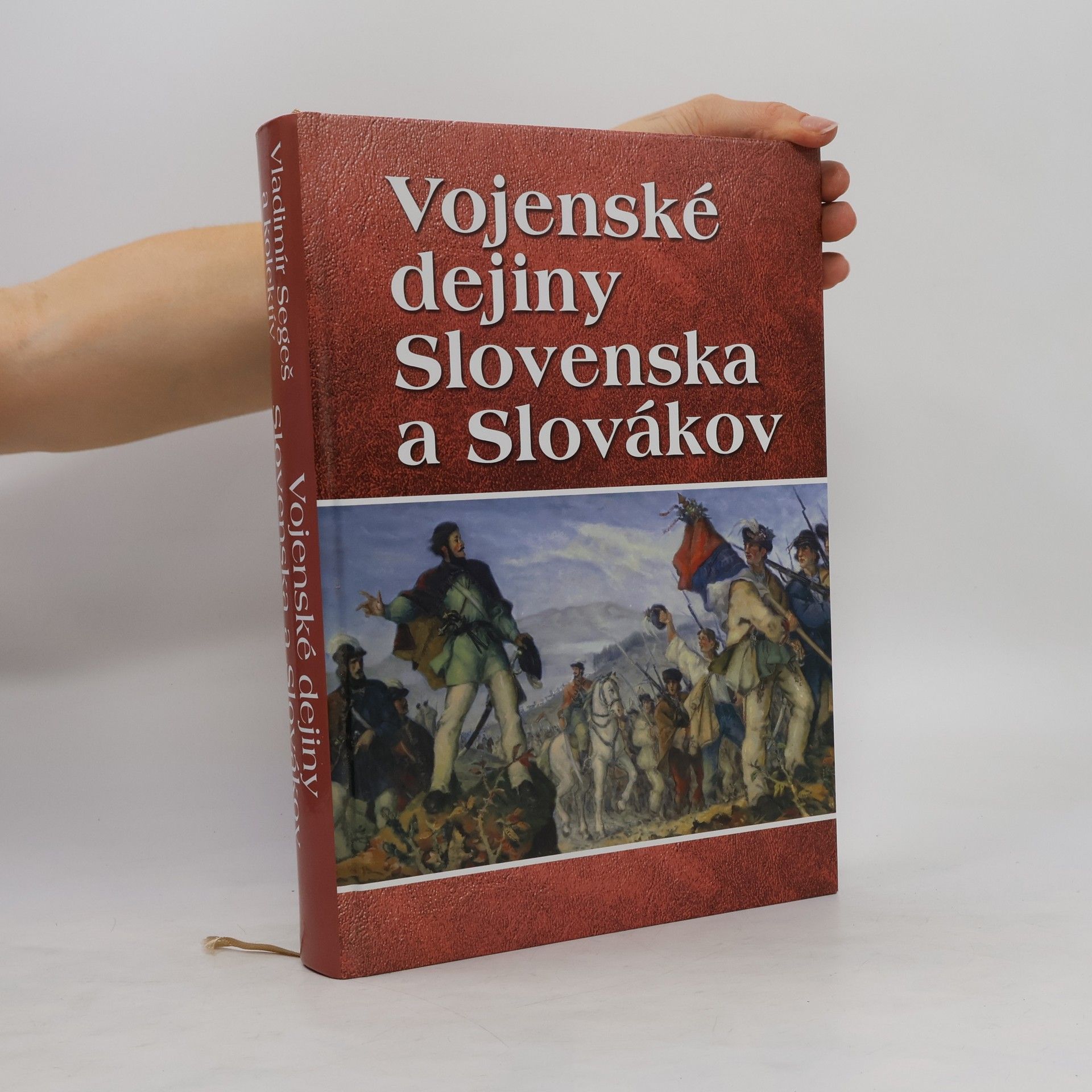 Vladimír Segeš Vojenské dejiny Slovenska a Slovákov