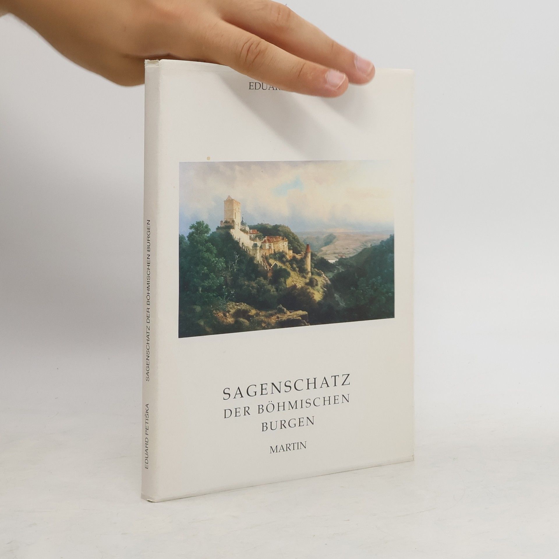 Eduard Petiška Sagenschatz der böhmischen Burgen