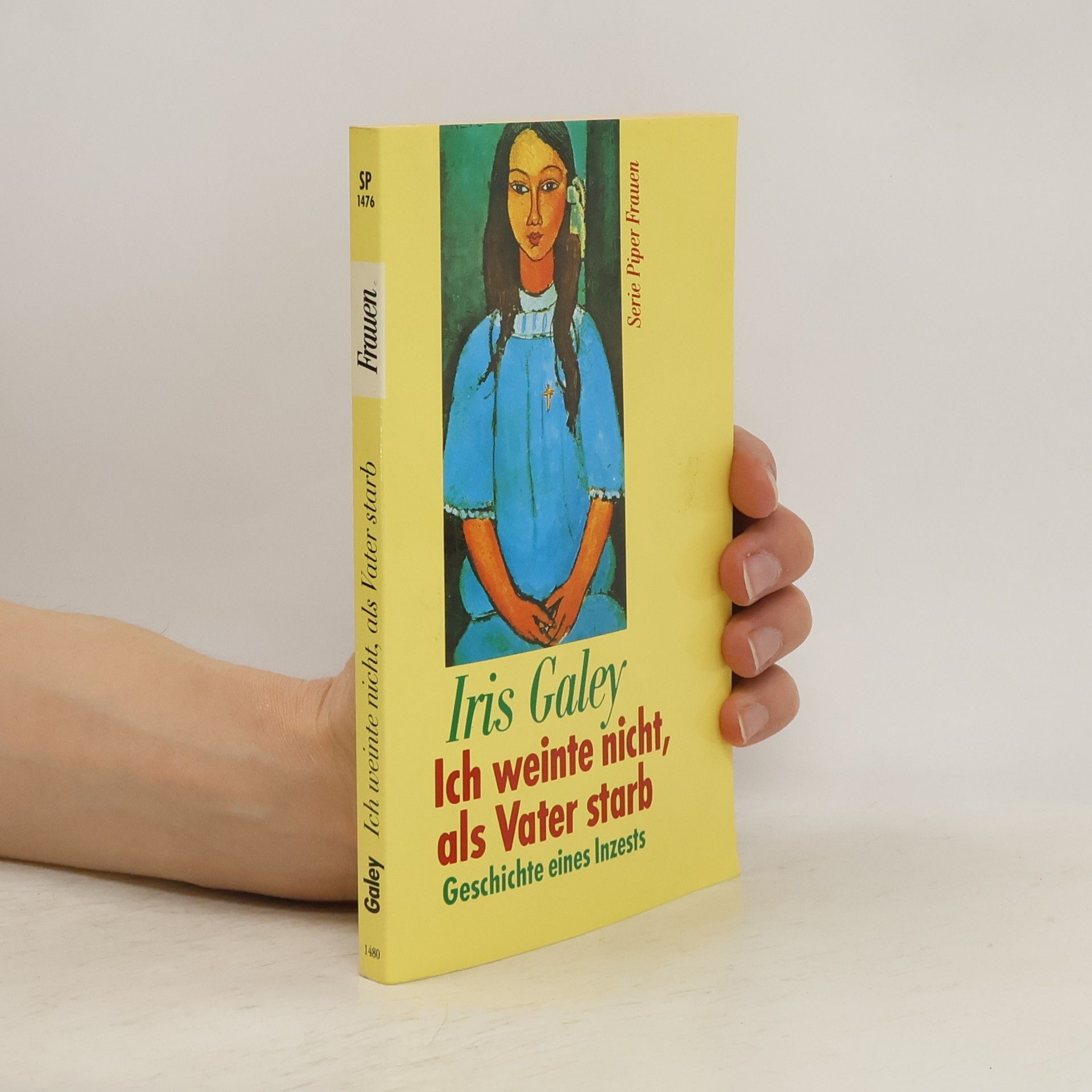 Iris Galey Ich weinte nicht, als Vater starb