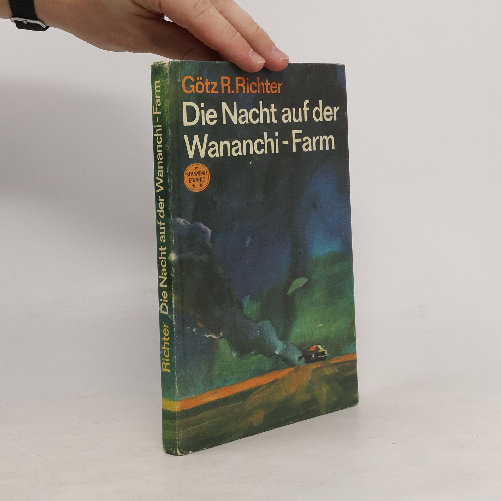 Gotz R. Richter Die Nacht auf der Wananchi - Farm