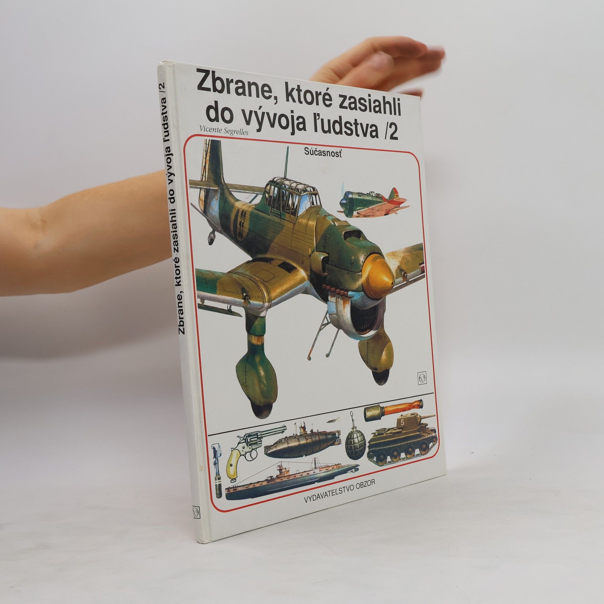 Vincente Segrelles Zbrane, ktoré zasiahli do vývoja ľudstva 2.