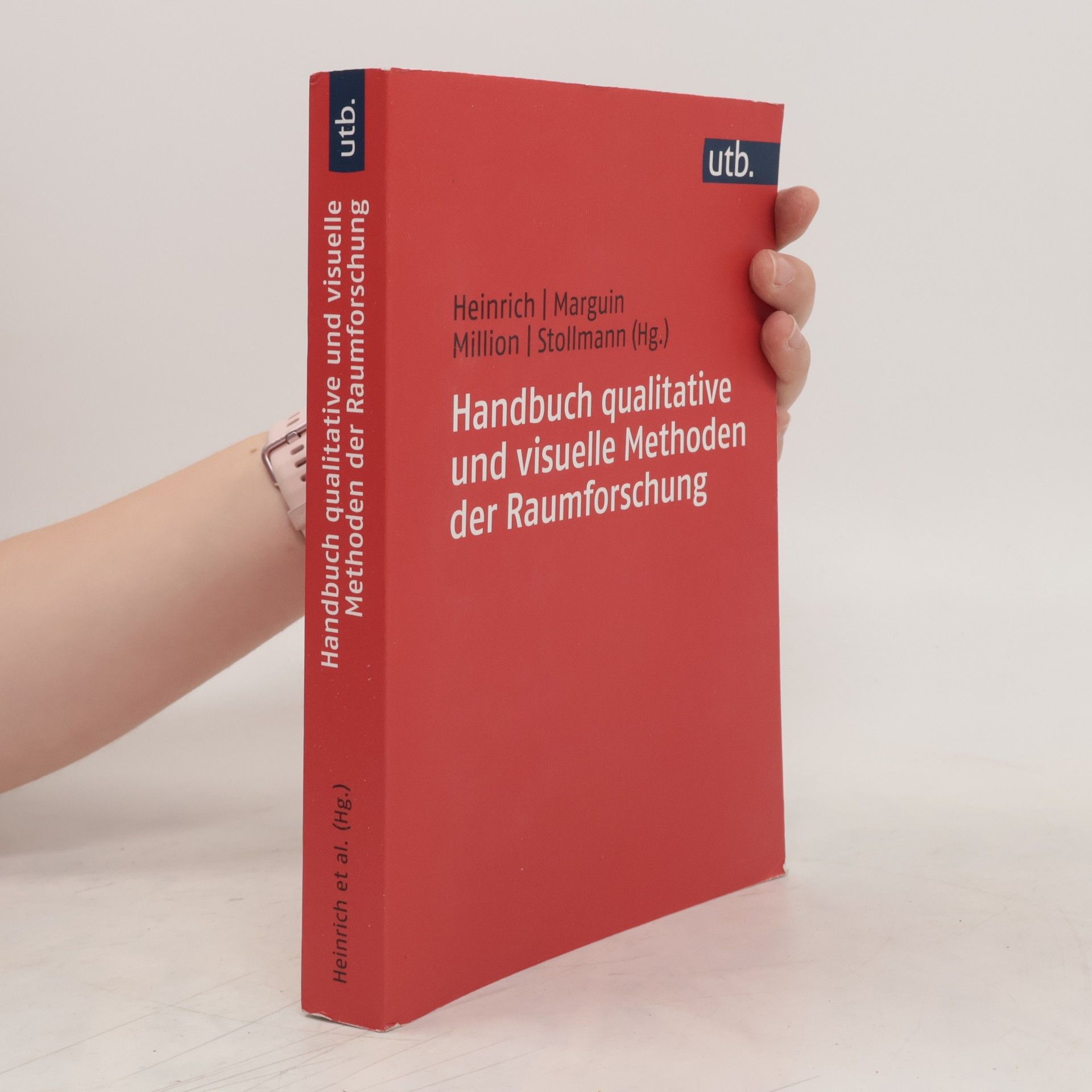 Anna Juliane Heinrich Handbuch qualitative und visuelle Methoden der Raumforschung