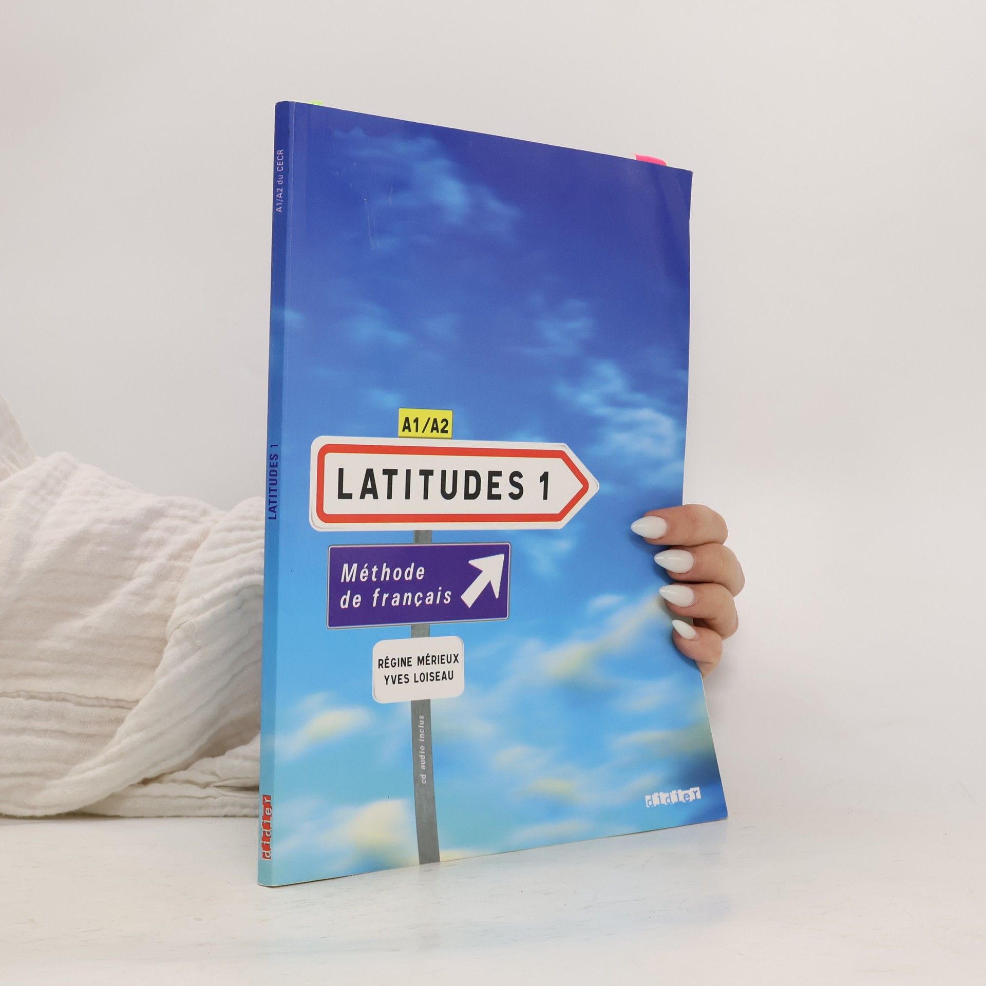 Régine Mérieux Latitudes 1 : Méthode de français  A1/A2