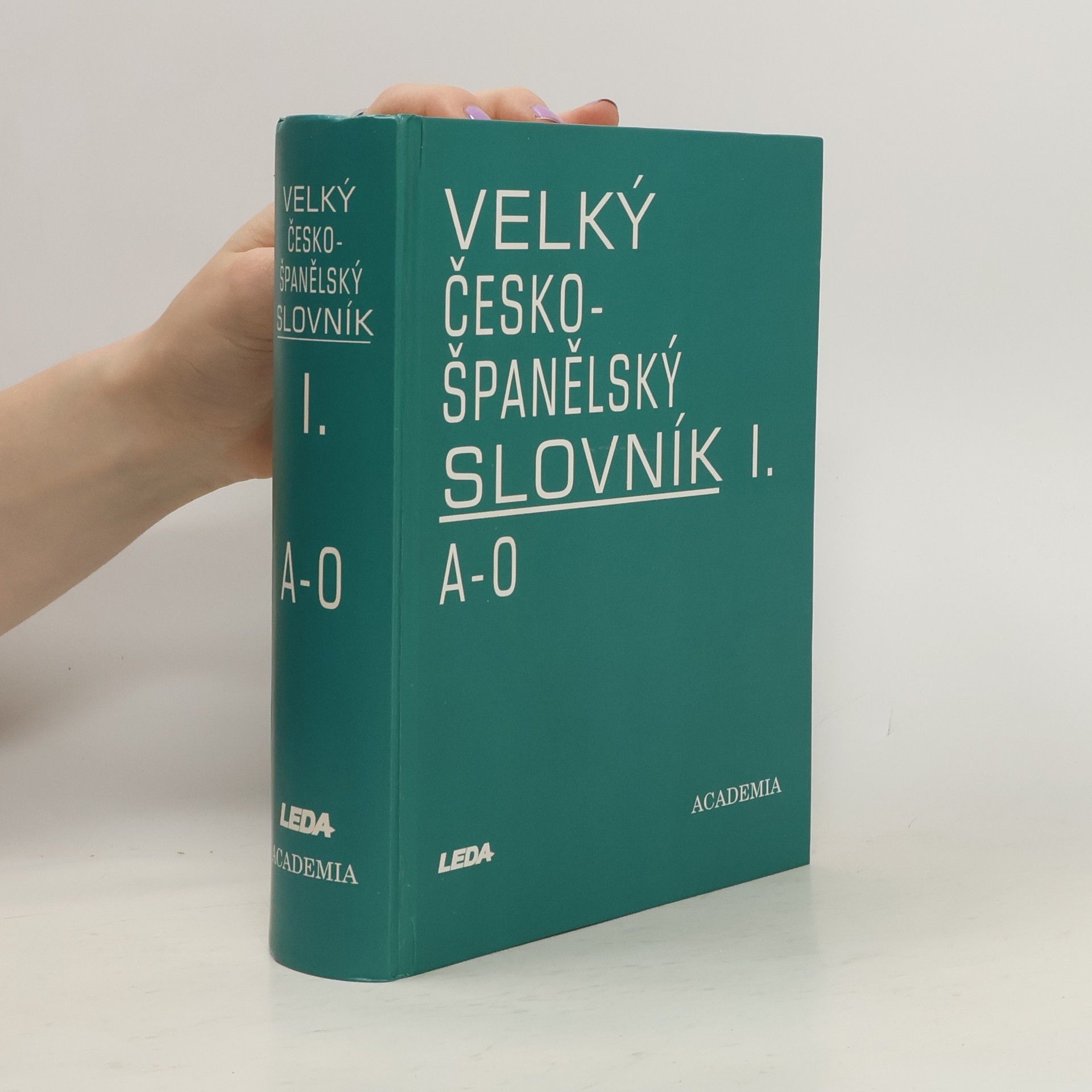 Josef Dubský Velký česko-španělský slovník I. A-O