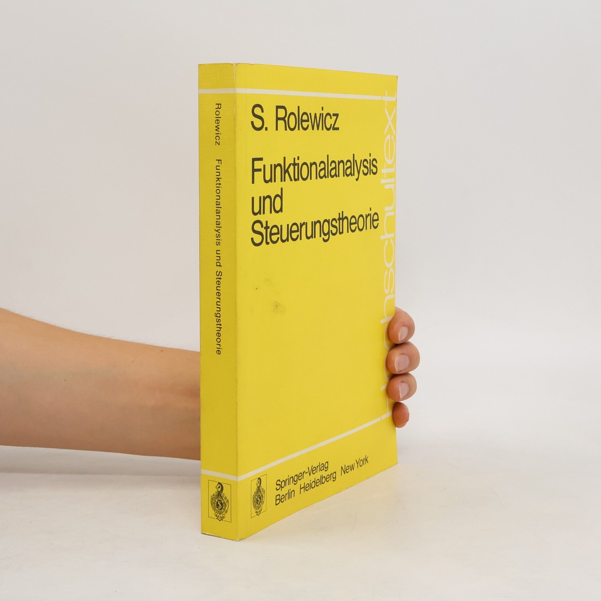 Stefan Rolewicz Funktionalanalysis und Steuerungstheorie