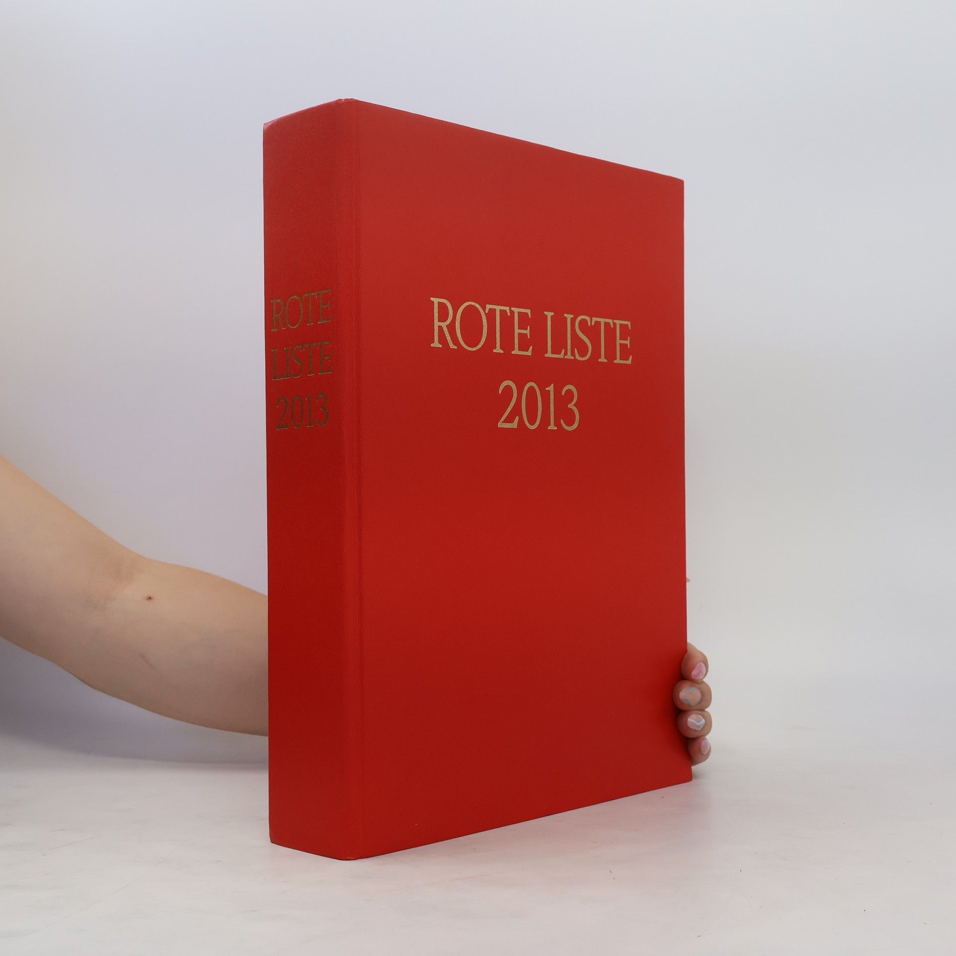 Autorenkollektiv Rote Liste 2013. Arzneimittelverzeichnis für Deutschland