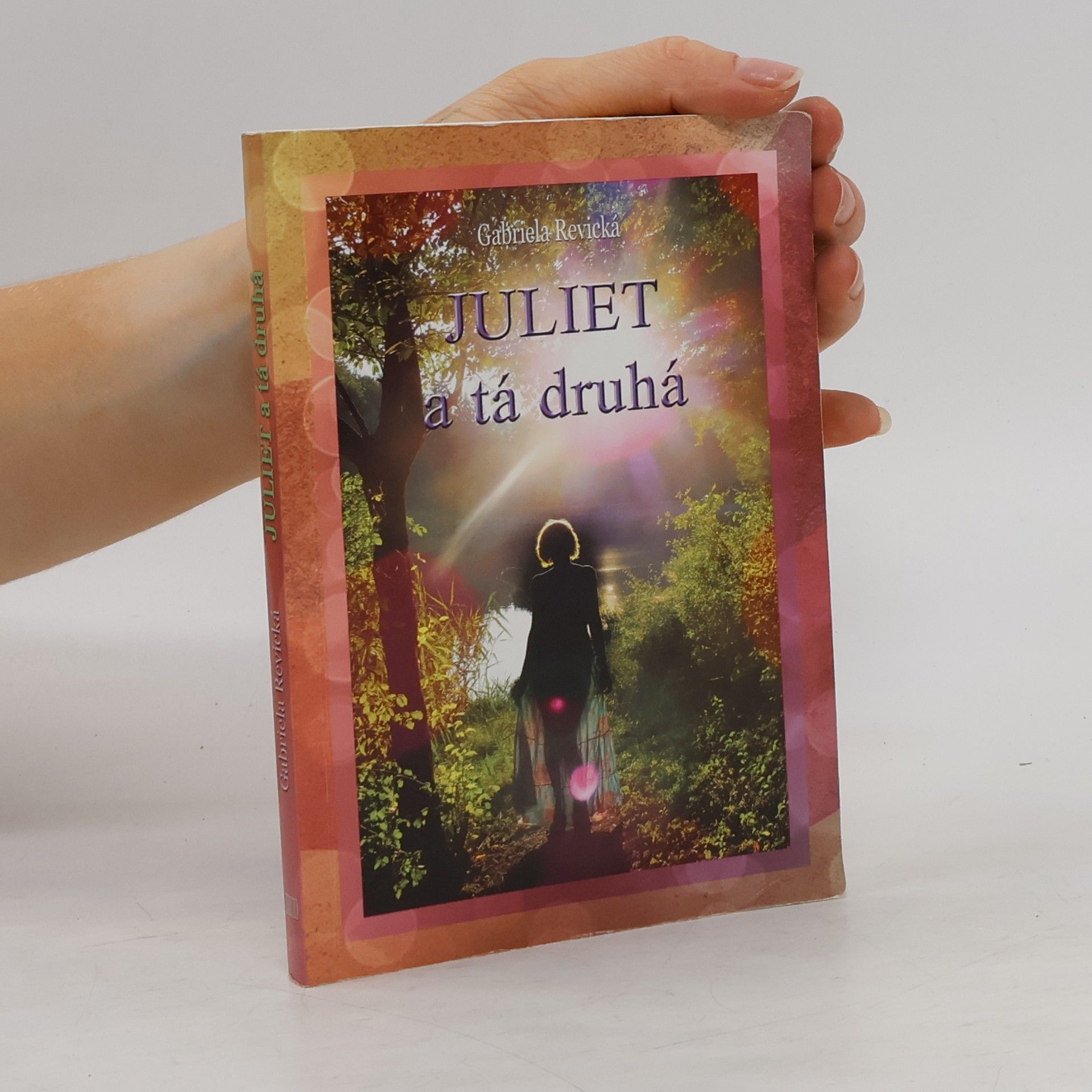 Gabriela Revická Juliet a tá druhá