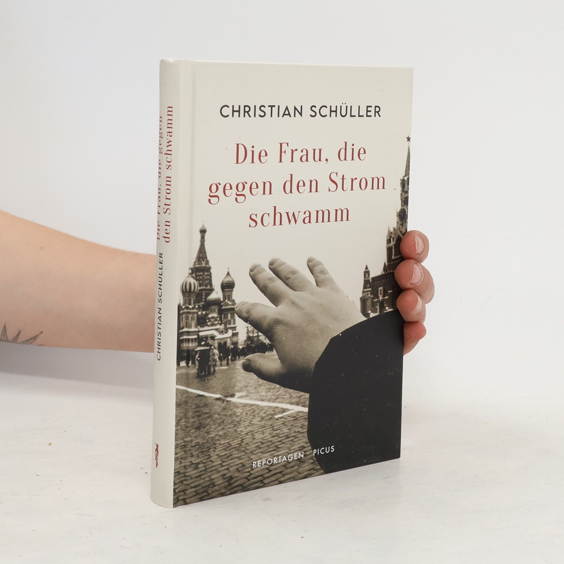 Christian Schüller Die Frau, die gegen den Strom schwamm