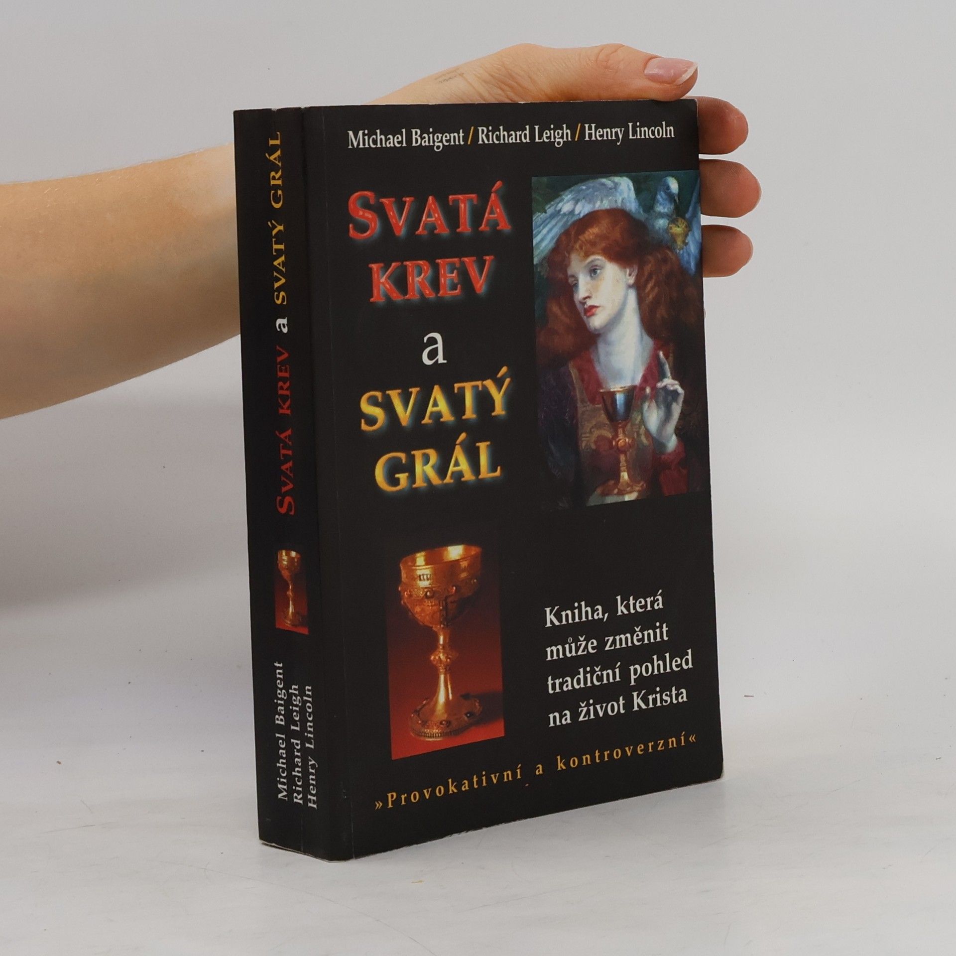 Michael Baigent Svatá krev a svatý grál