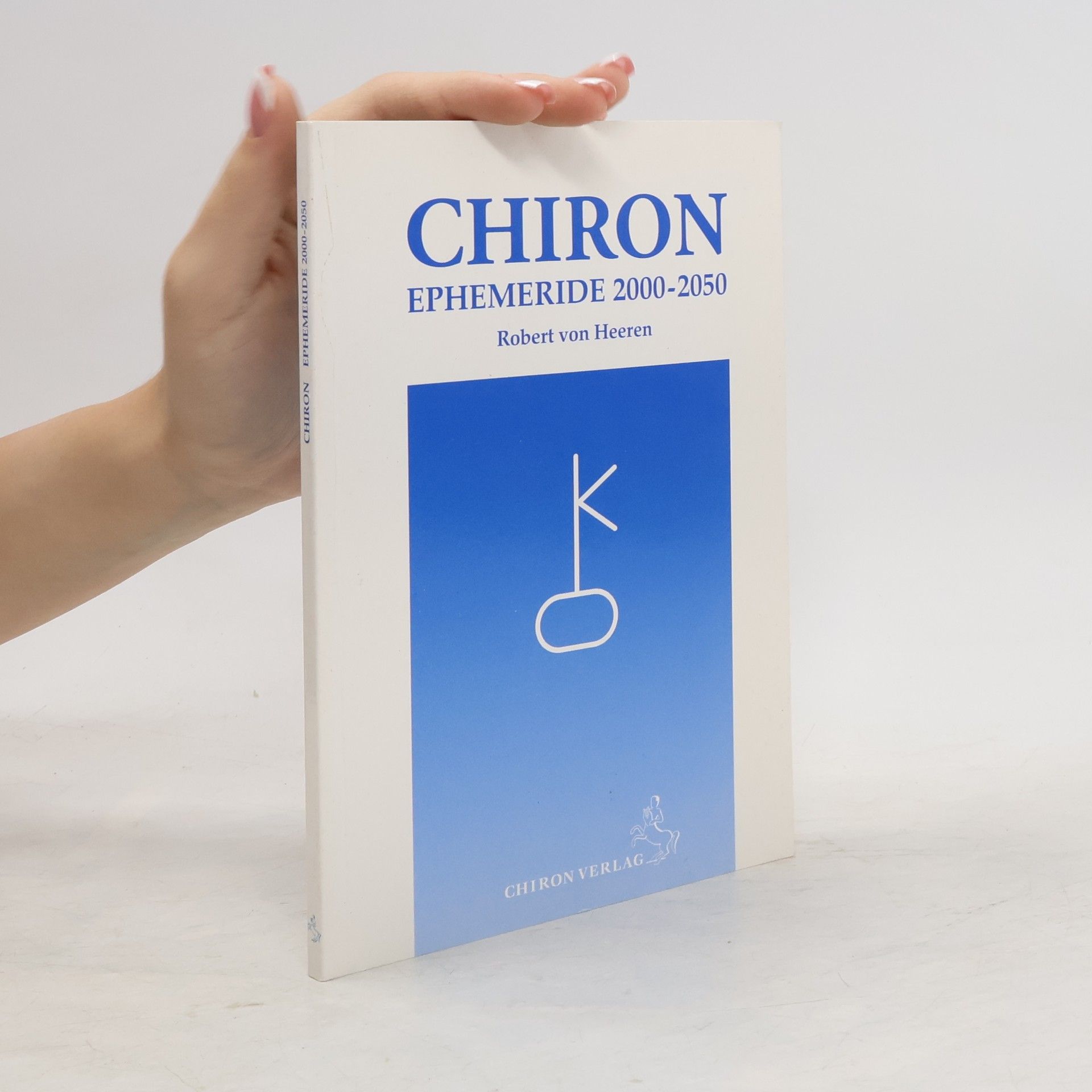 Robert von Heeren Chiron-Ephemeride 2000 - 2050