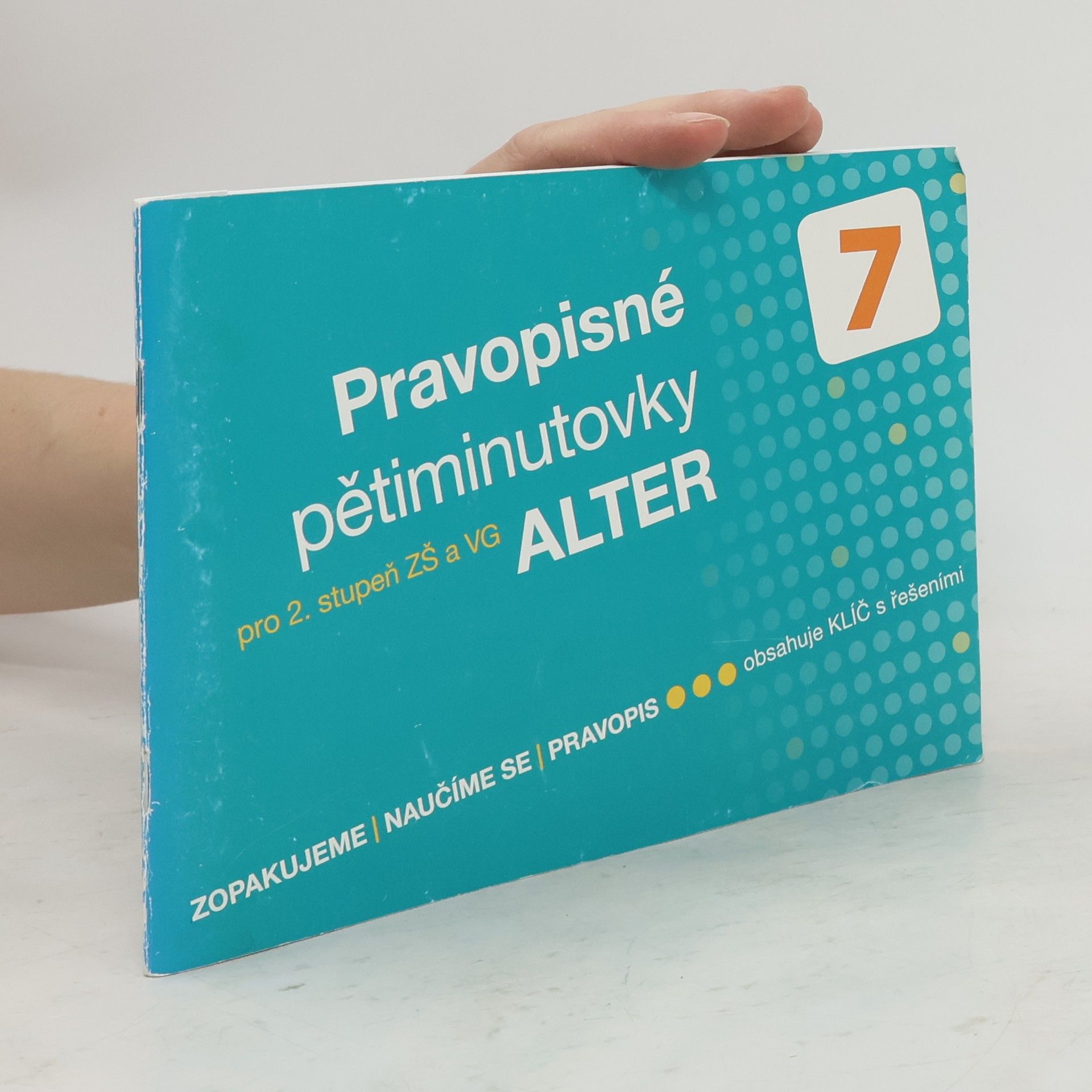 Lenka Bradáčová Pravopisné pětiminutovky 7 pro 2. stupeň ZŠ a VG
