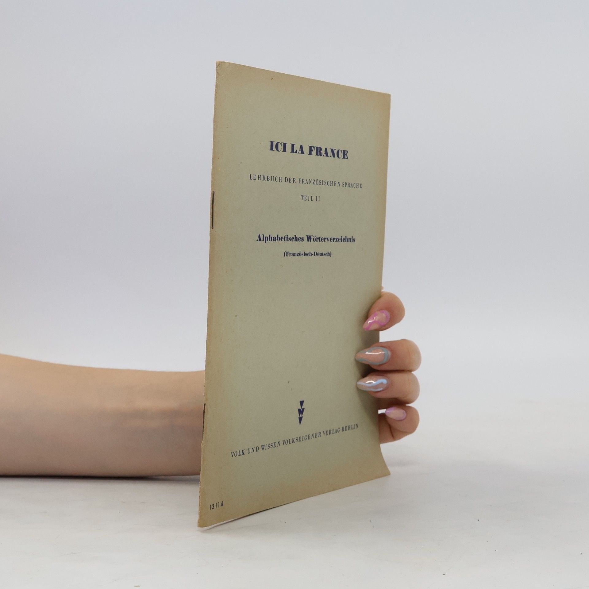 Autorenkollektiv Ici la France. Lehrbuch der französischen sprache . Teil II